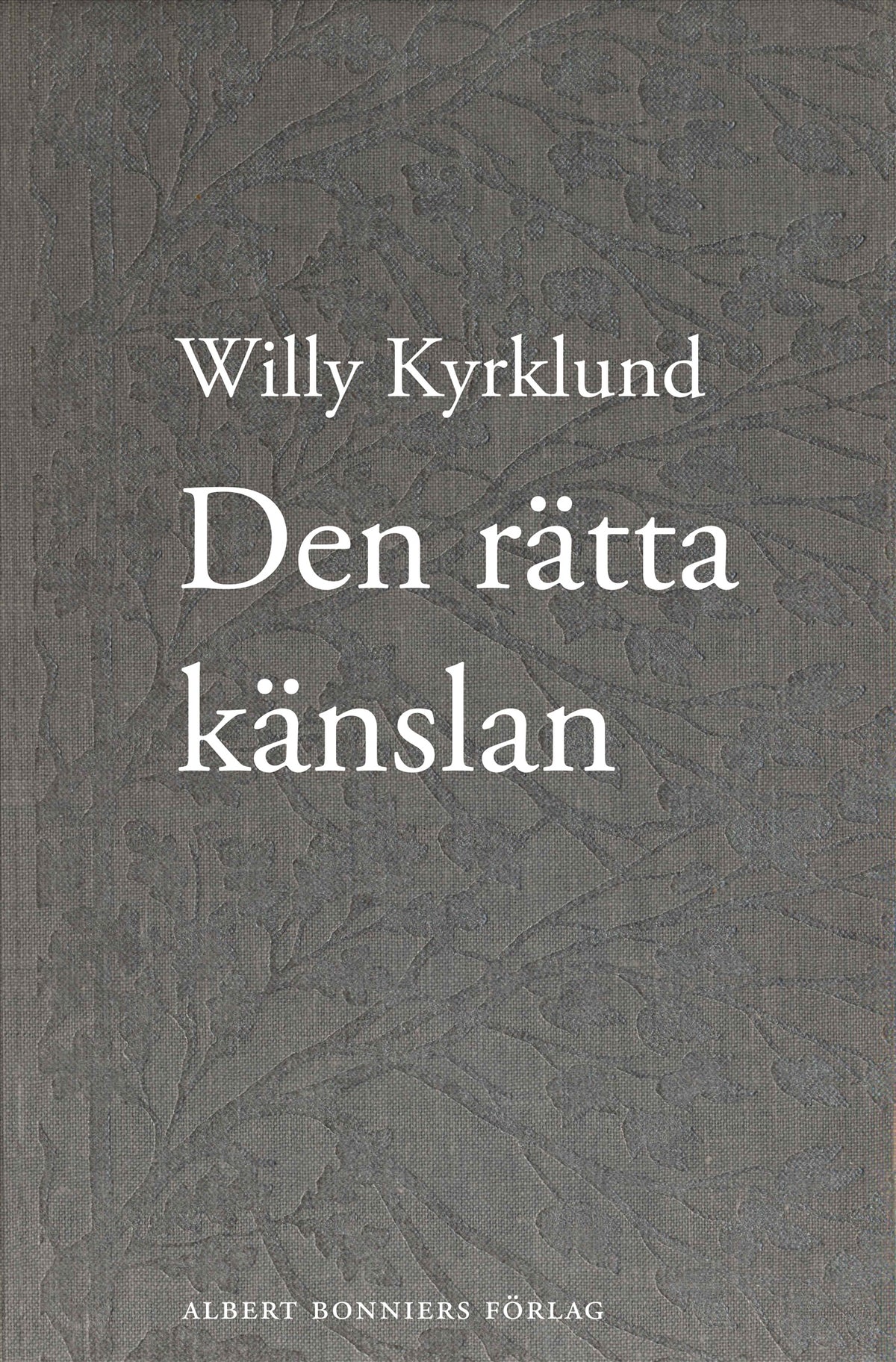 Den rätta känslan – E-bok