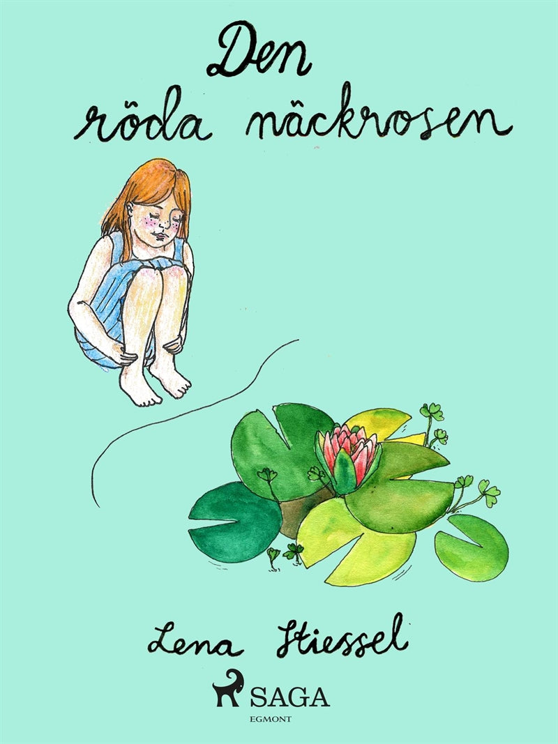 Den röda näckrosen – E-bok