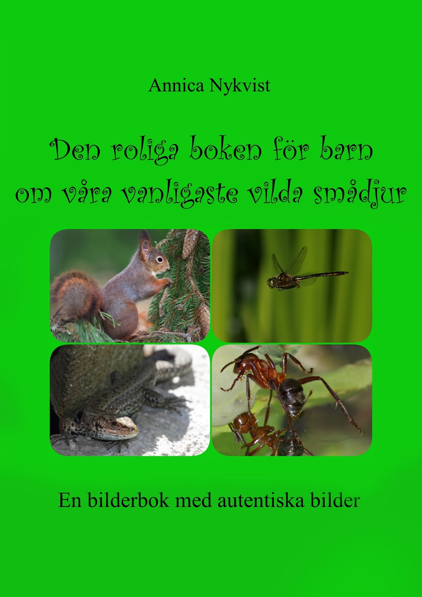 Den roliga boken för barn om våra vanligaste vilda smådjur: En bilderbok med autentiska bilder. – E-bok