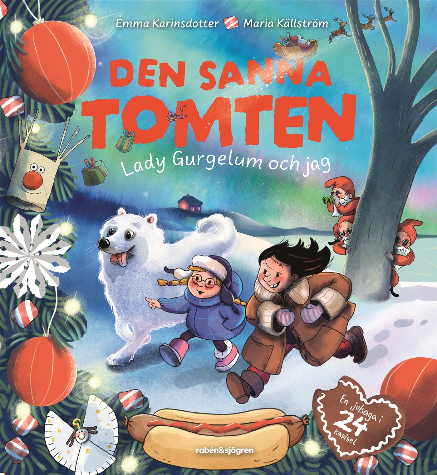 Den sanna tomten : Lady Gurgelum och jag – E-bok