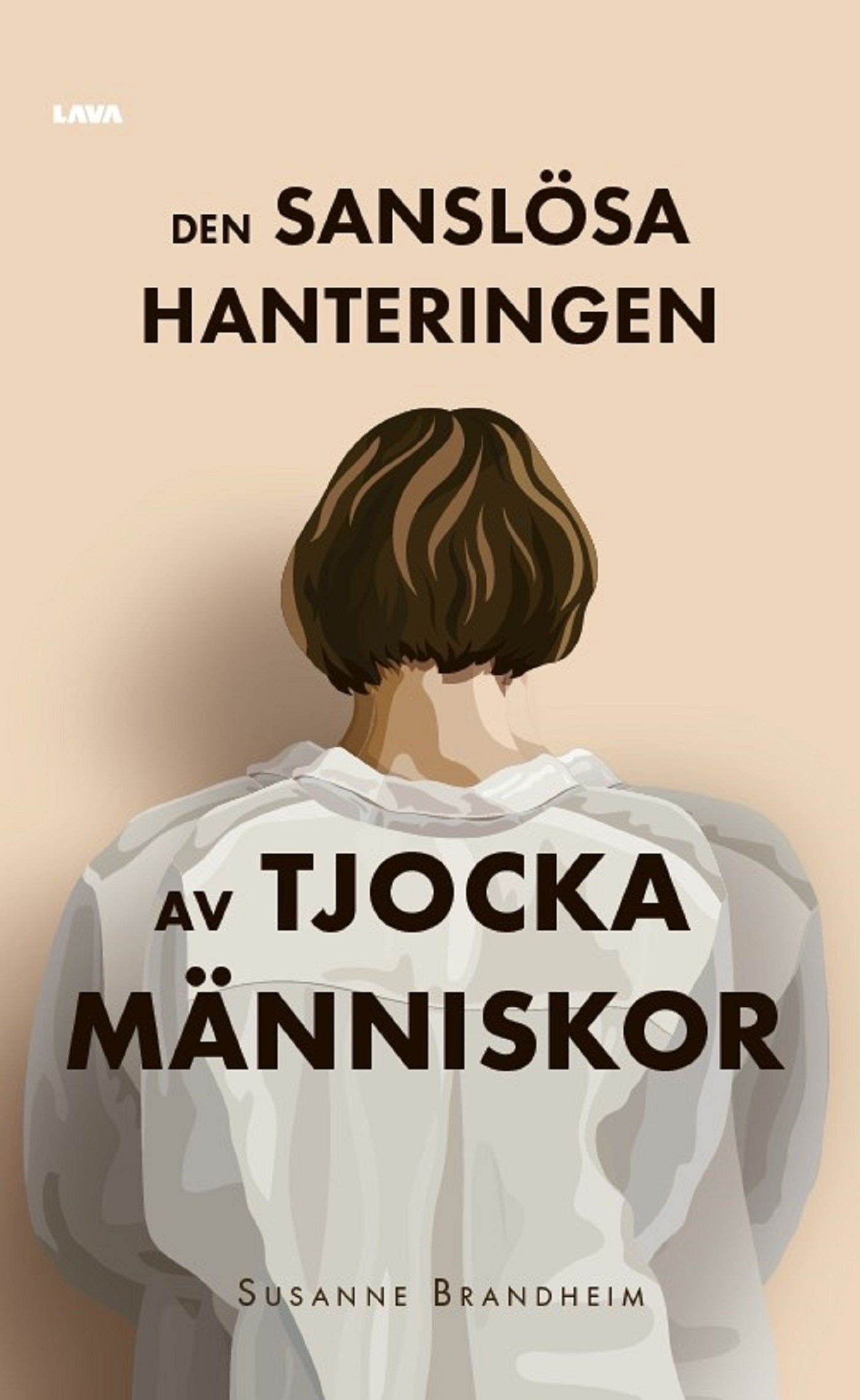 Den sanslösa hanteringen av tjocka människor – E-bok
