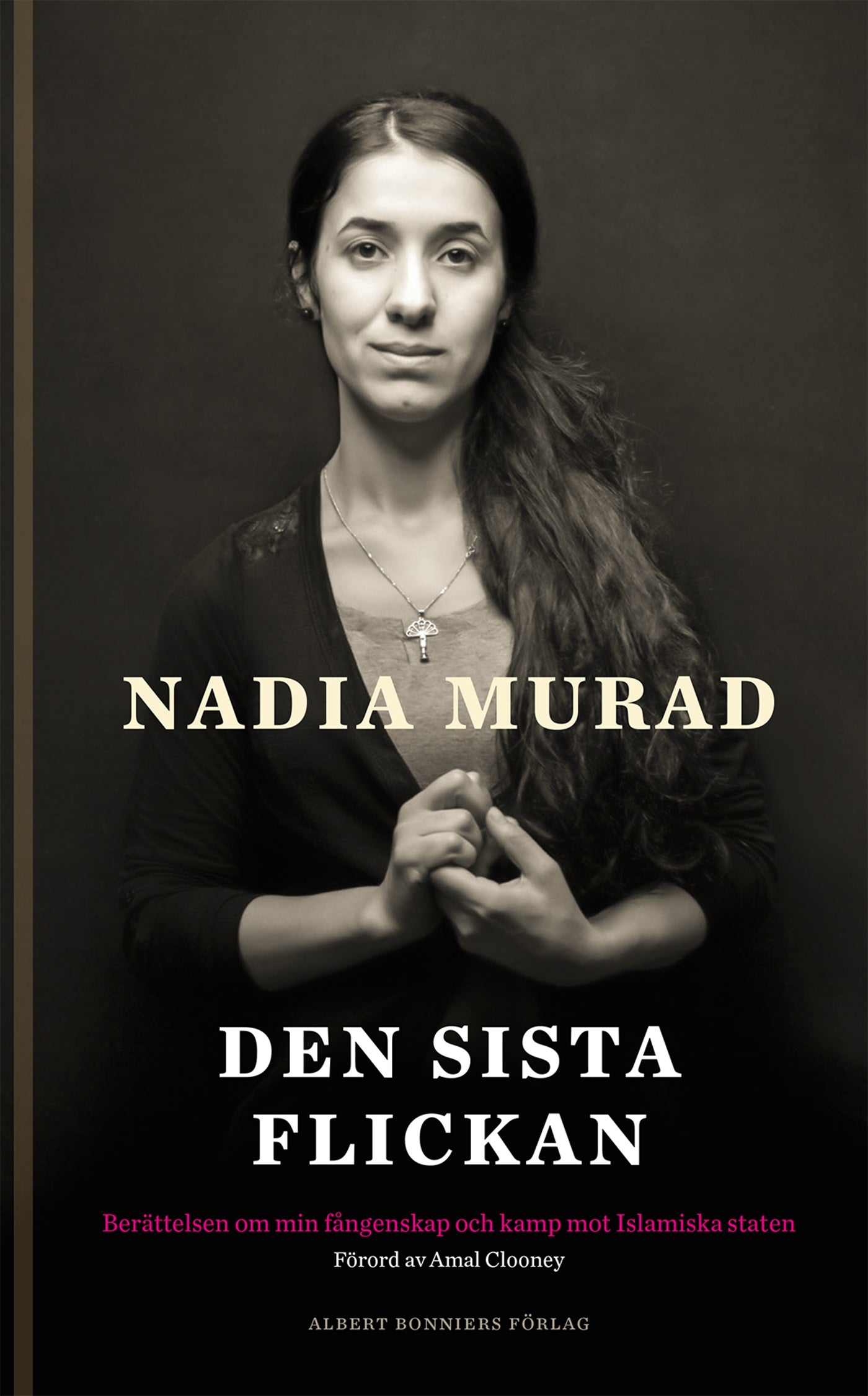 Den sista flickan : berättelsen om min fångenskap och kamp mot Islamiska staten – E-bok