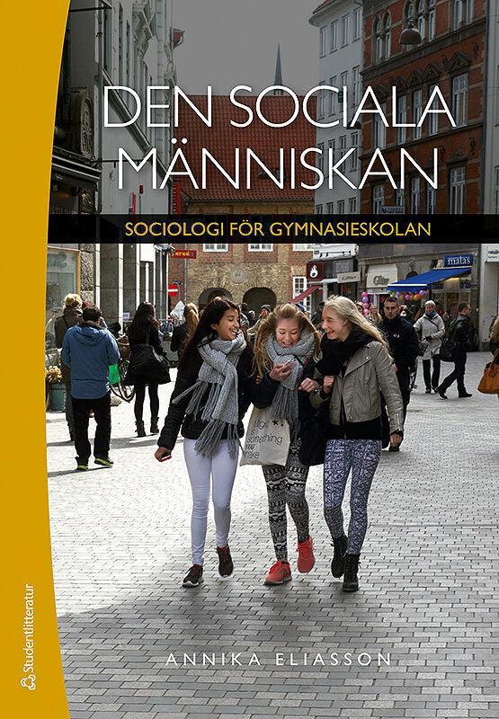 Den sociala människan - Digital elevlicens 12 mån - Sociologi för gymnasieskolan - Digibok