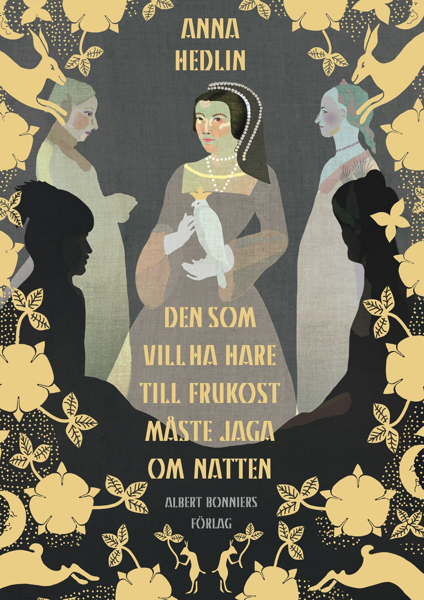 Den som vill ha hare till frukost måste jaga om natten – E-bok