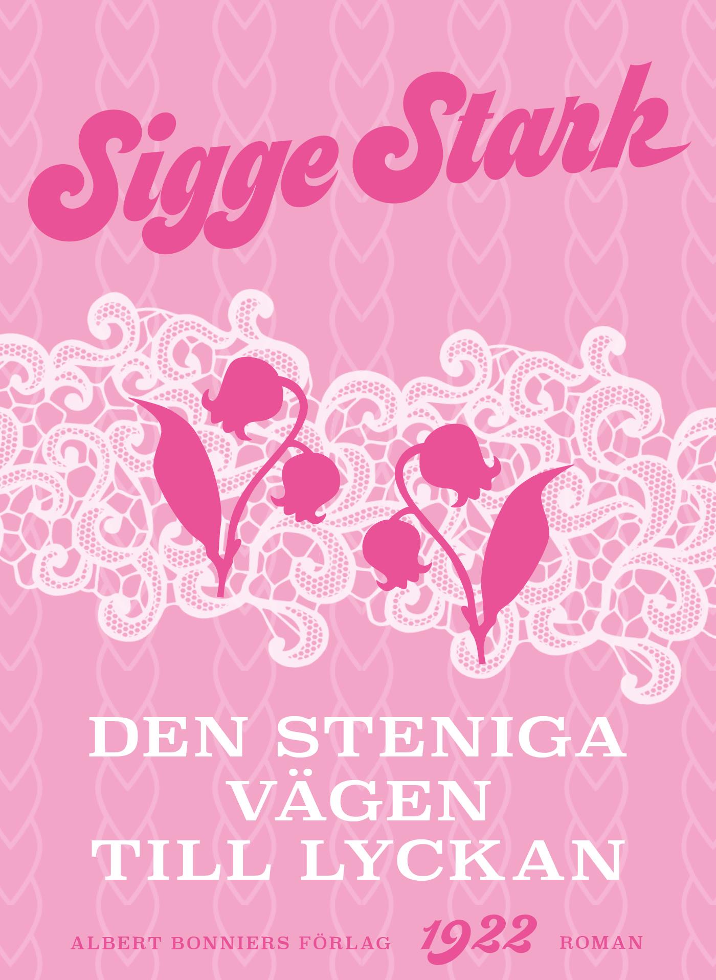 Den steniga vägen till lyckan – E-bok