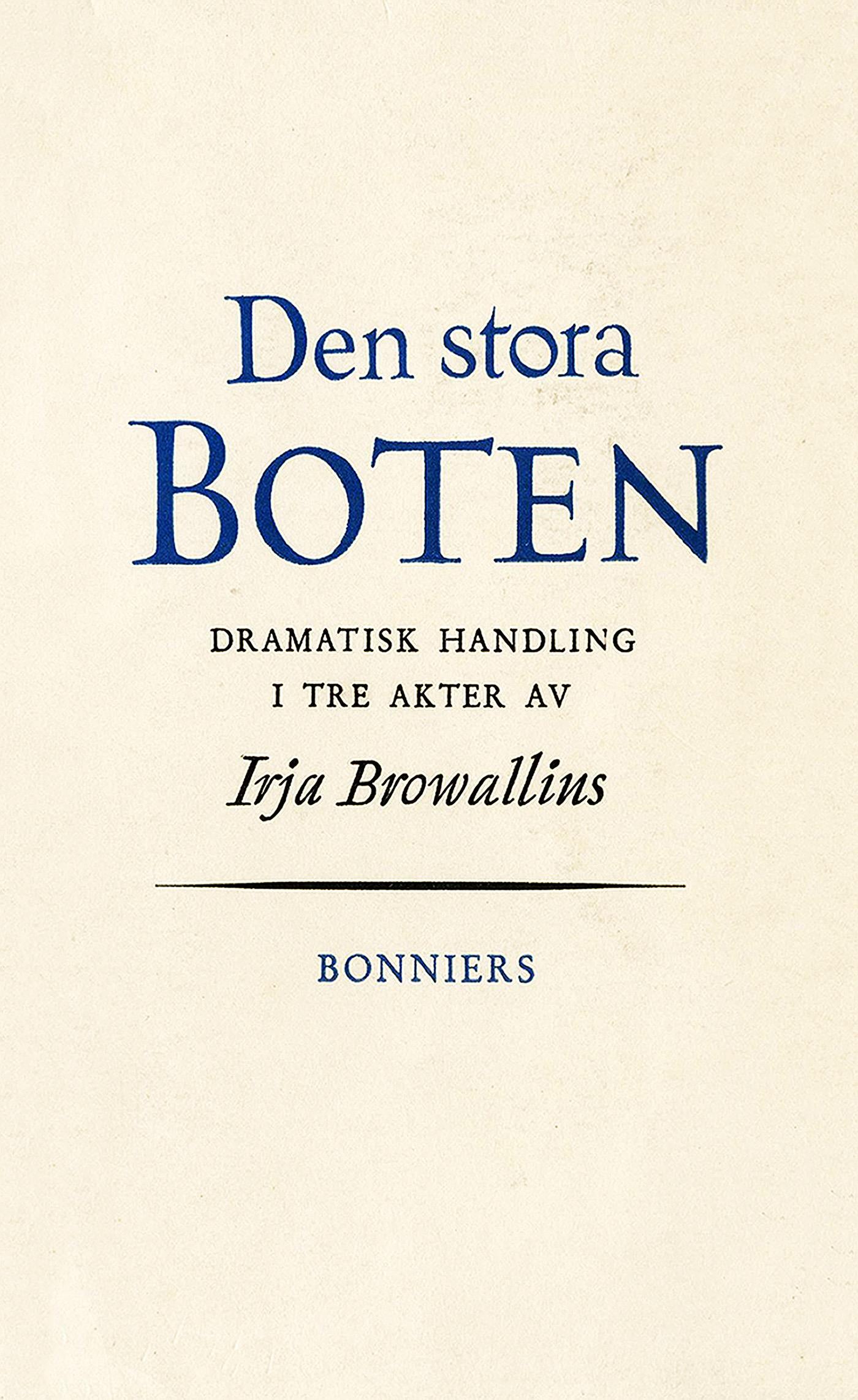 Den stora boten : dramatisk handling i tre akter – E-bok