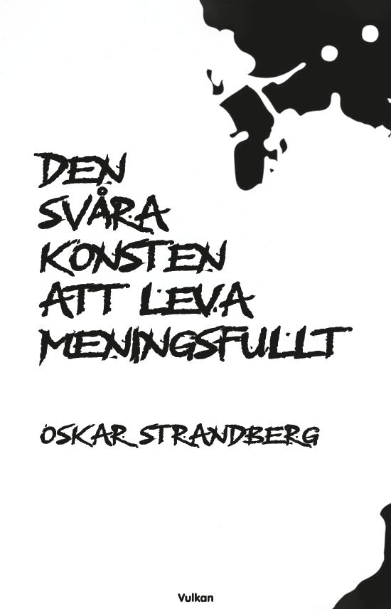 Den svåra konsten att leva meningsfullt – E-bok