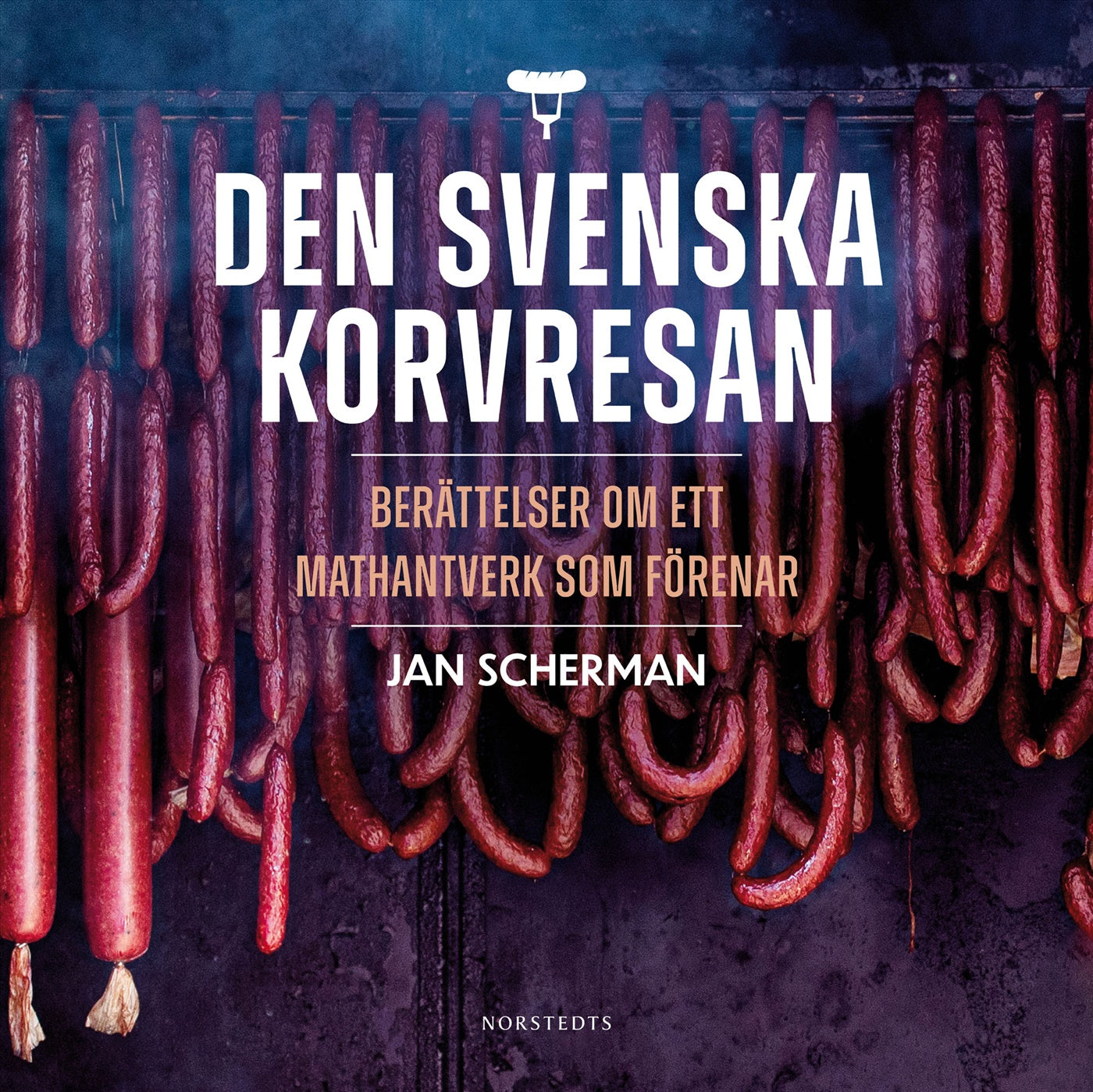 Den svenska korvresan : berättelser om ett mathantverk som förenar – Ljudbok