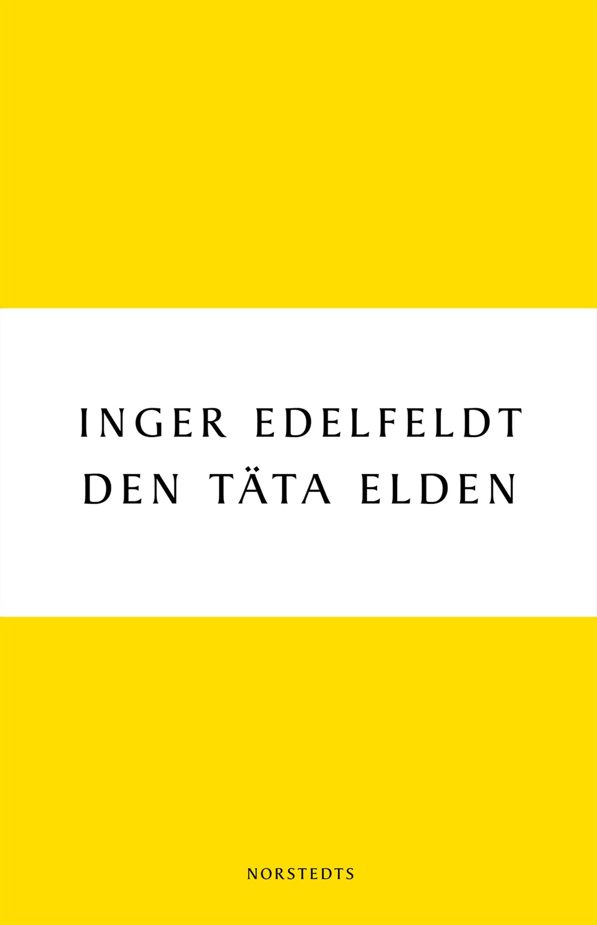 Den täta elden – E-bok