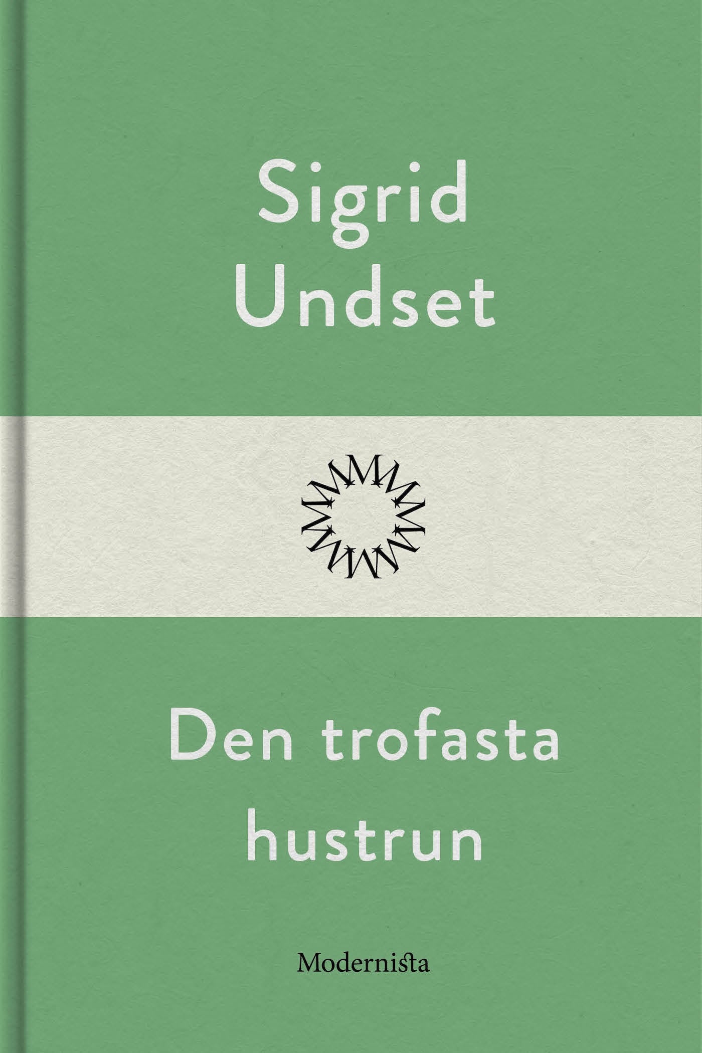 Den trofasta hustrun – E-bok