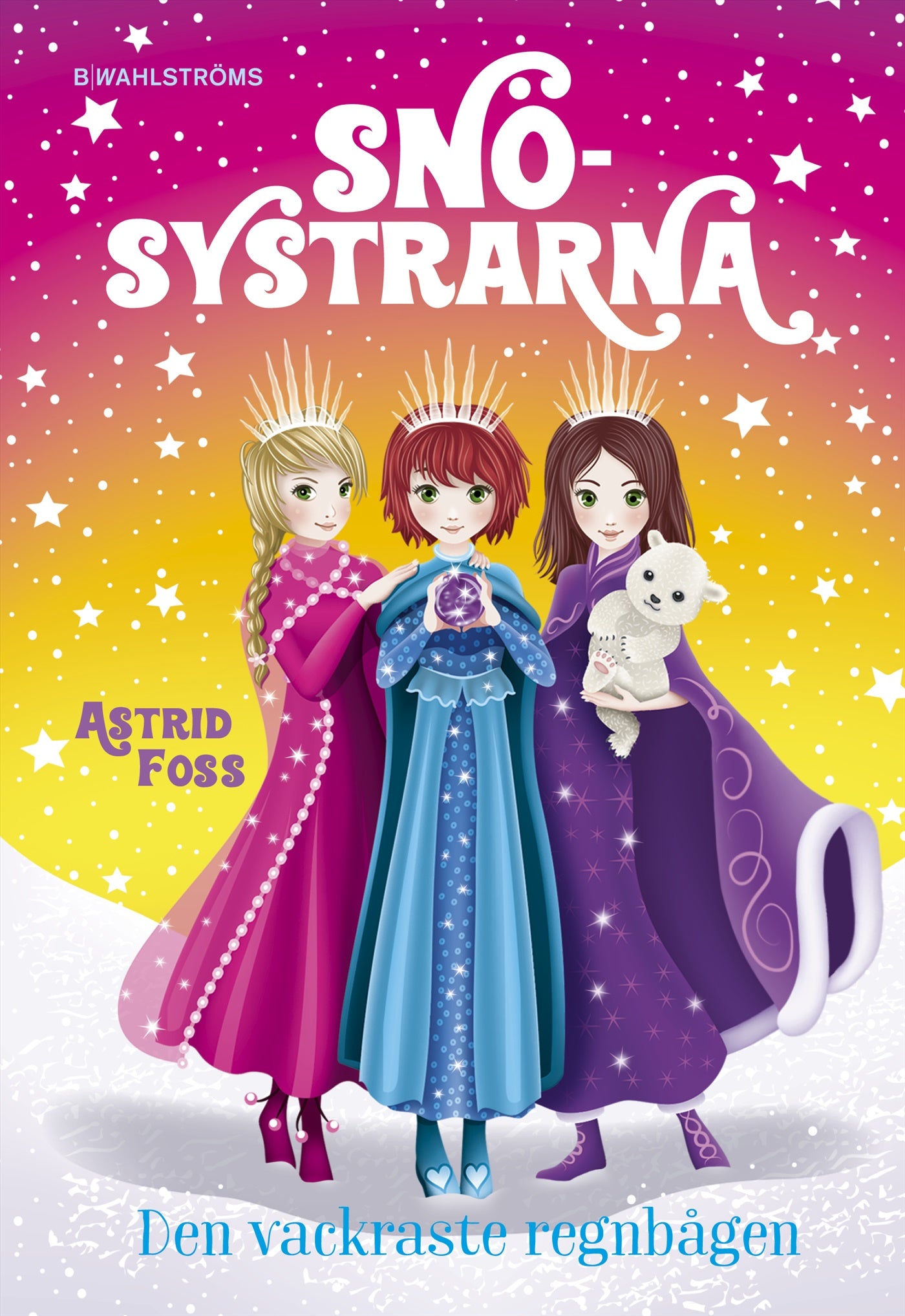 Den vackraste regnbågen – E-bok