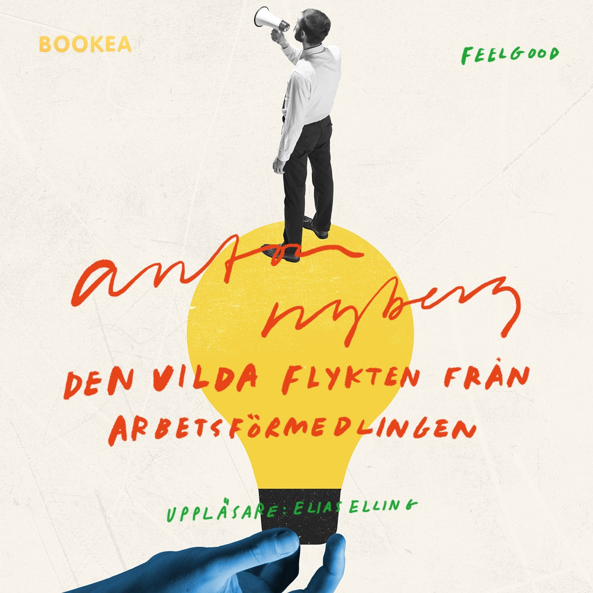 Den vilda flykten från arbetsförmedlingen – Ljudbok