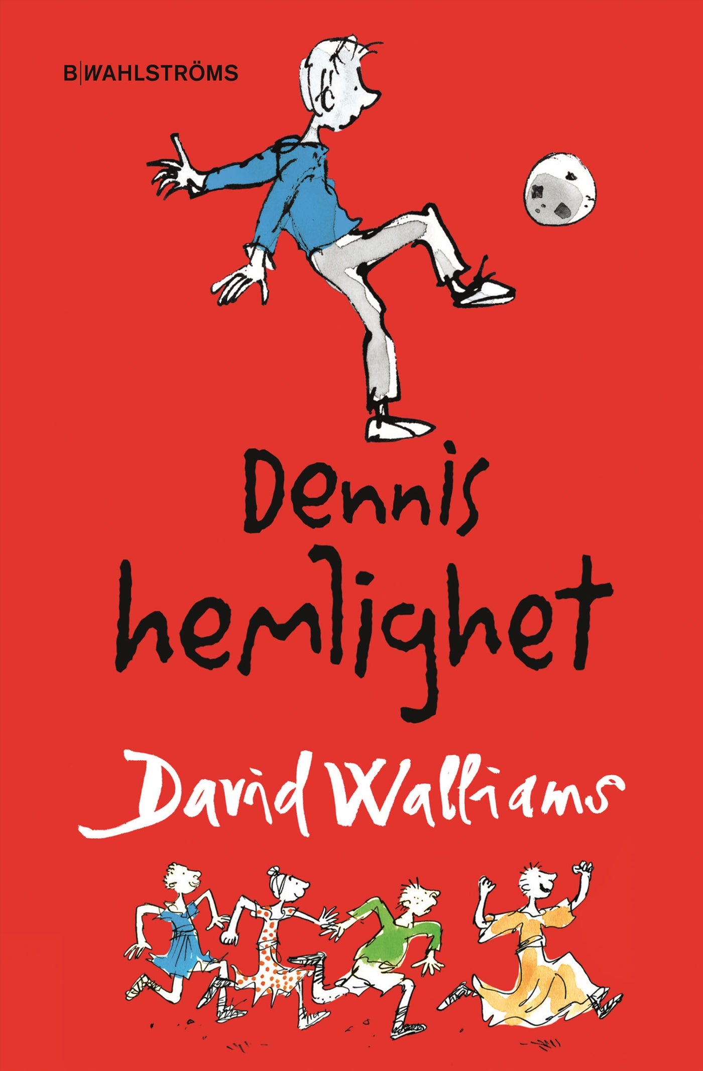 Dennis hemlighet – E-bok