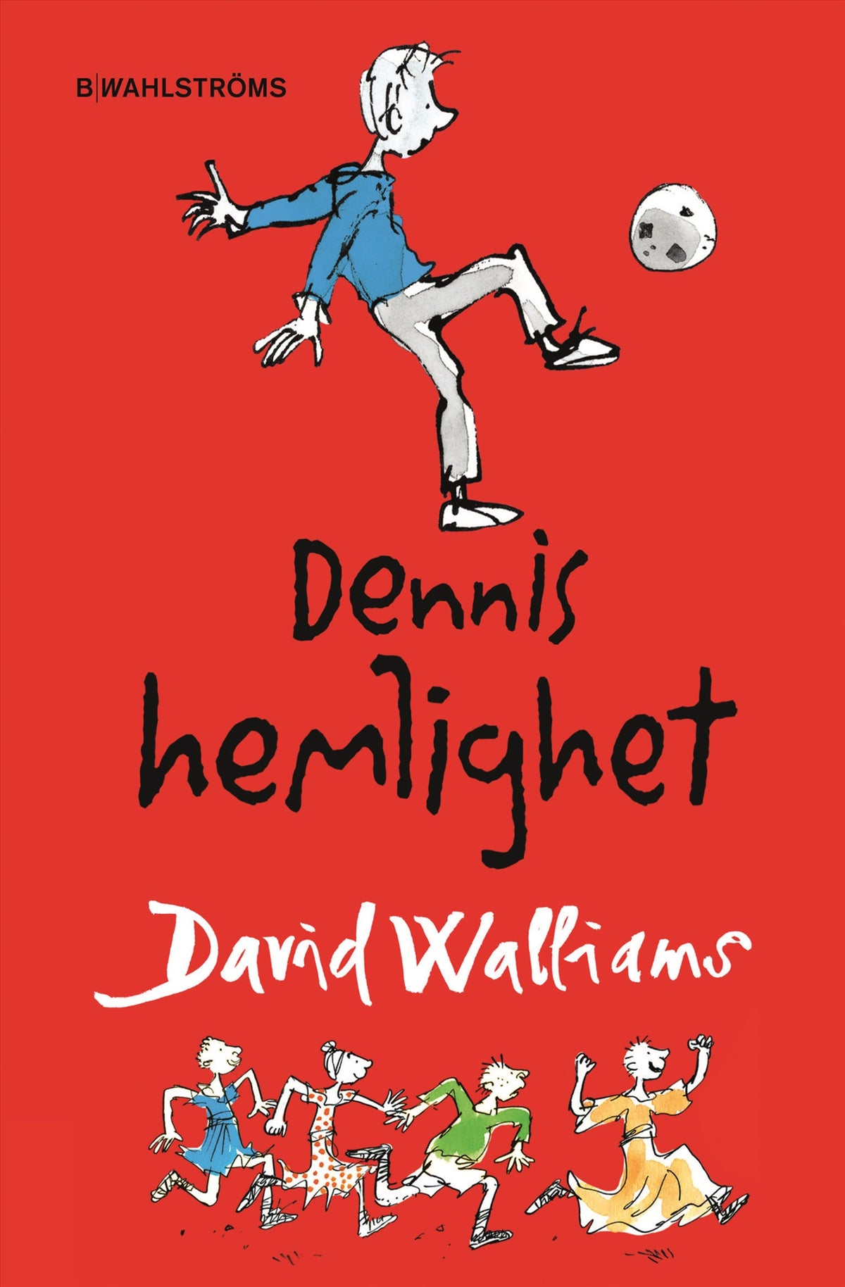 Dennis hemlighet – E-bok