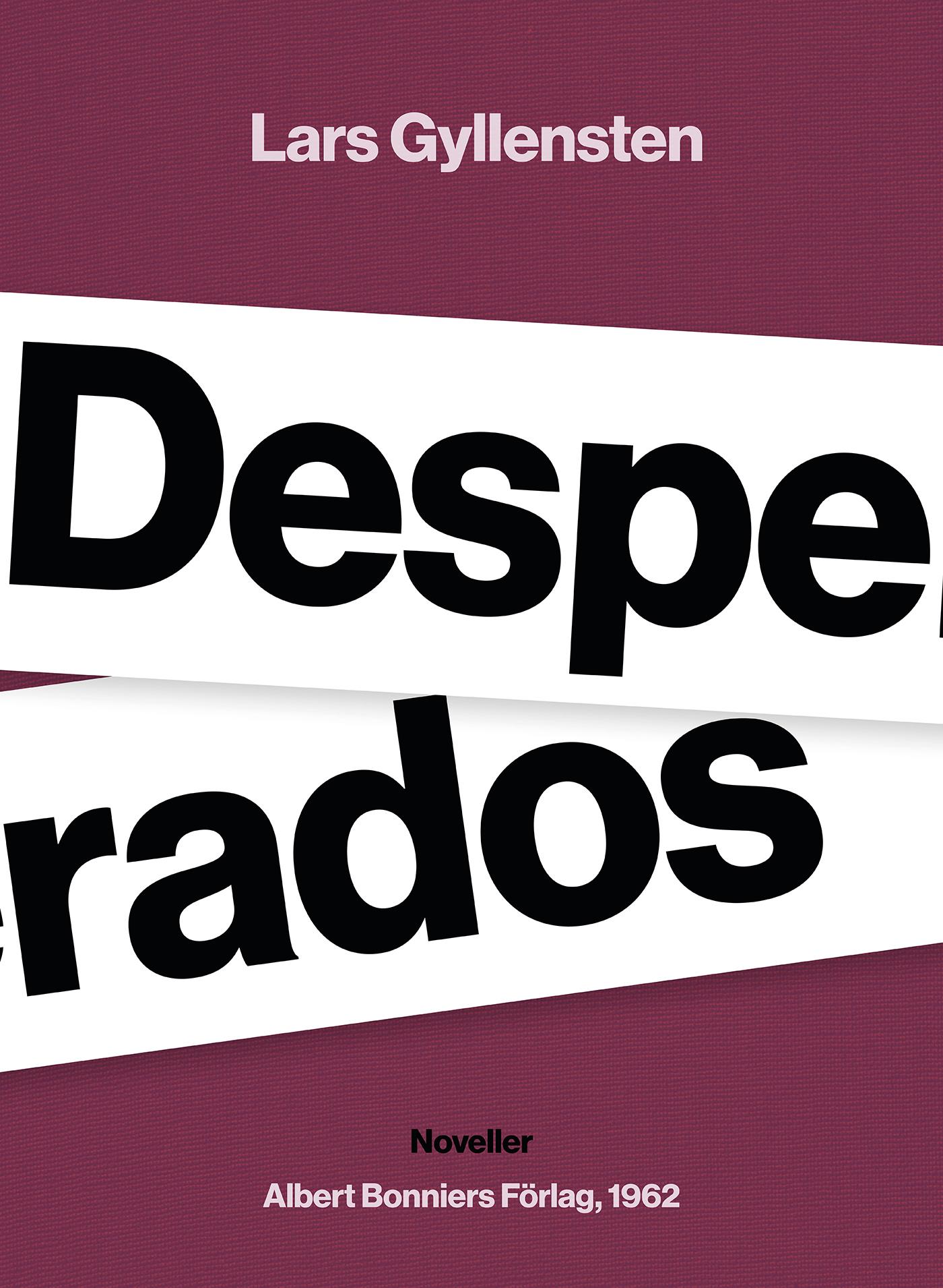 Desperados : noveller – E-bok