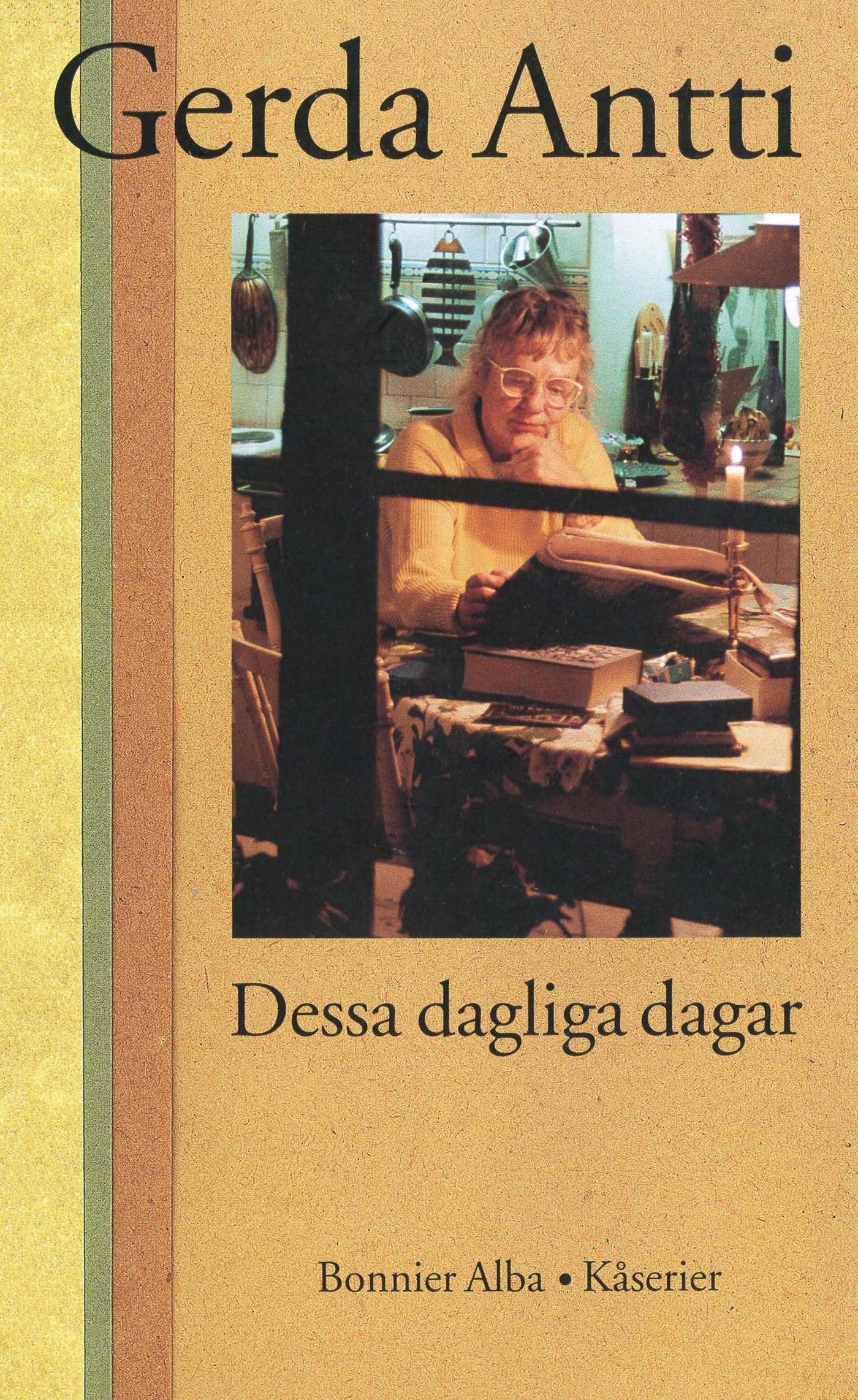 Dessa dagliga dagar : Kåserier – E-bok