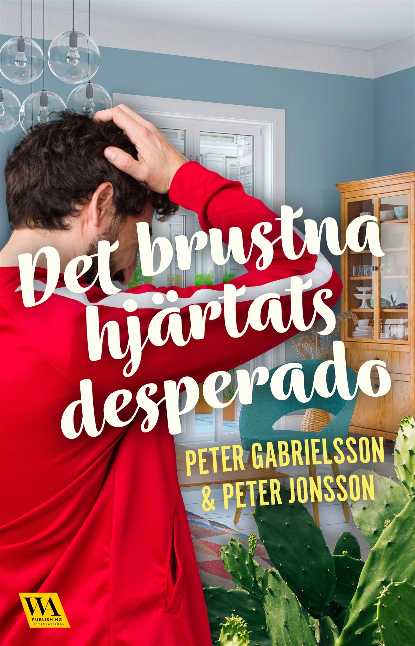 Det brustna hjärtats desperado – E-bok