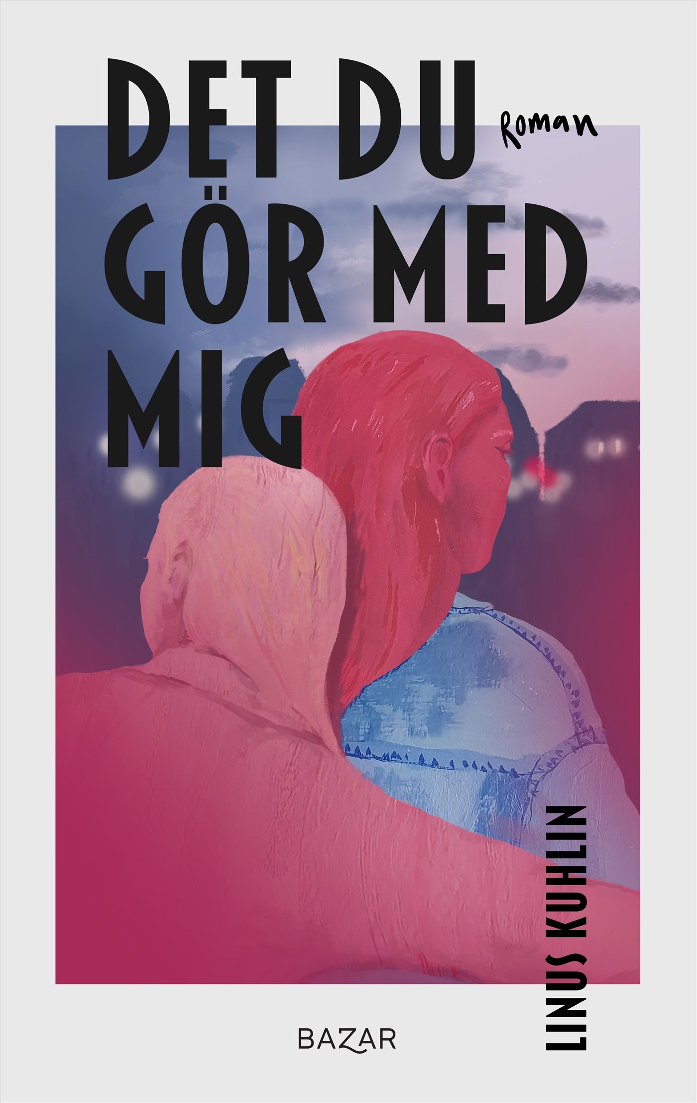 Det du gör med mig – E-bok