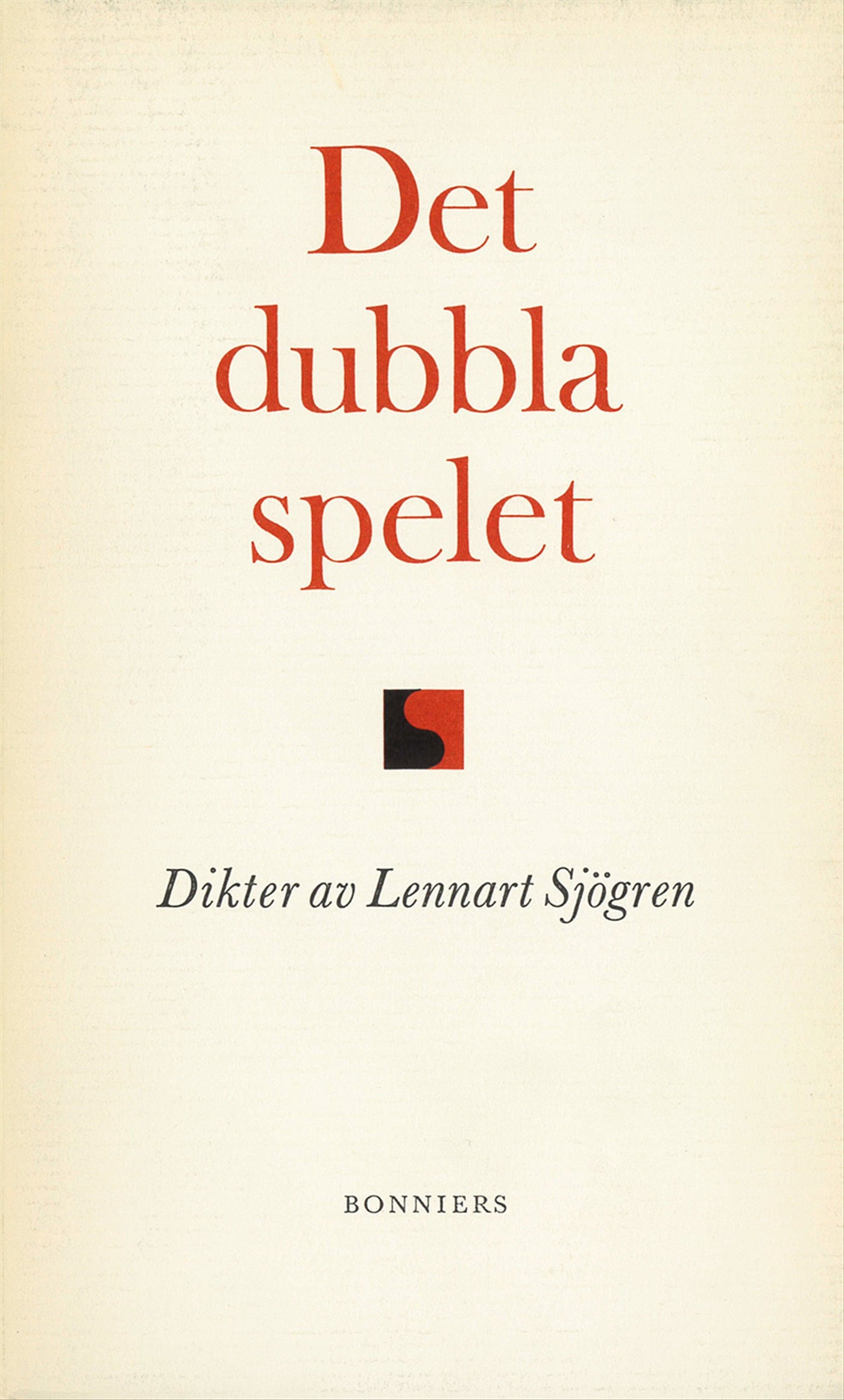Det dubbla spelet : dikter – E-bok