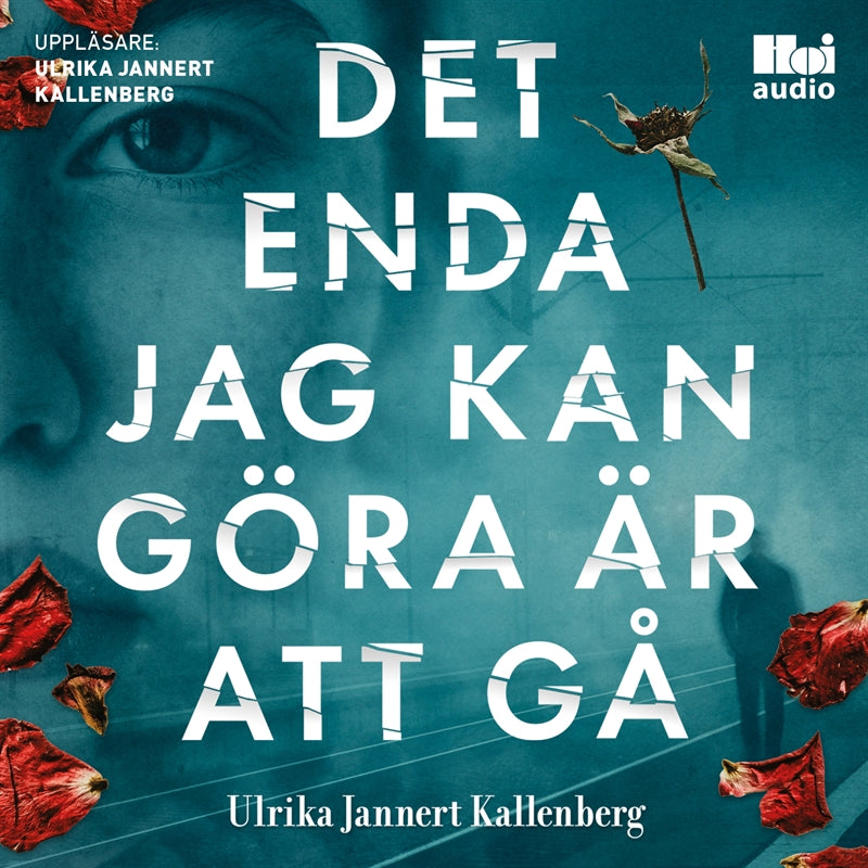 Det enda jag kan göra är att gå – Ljudbok