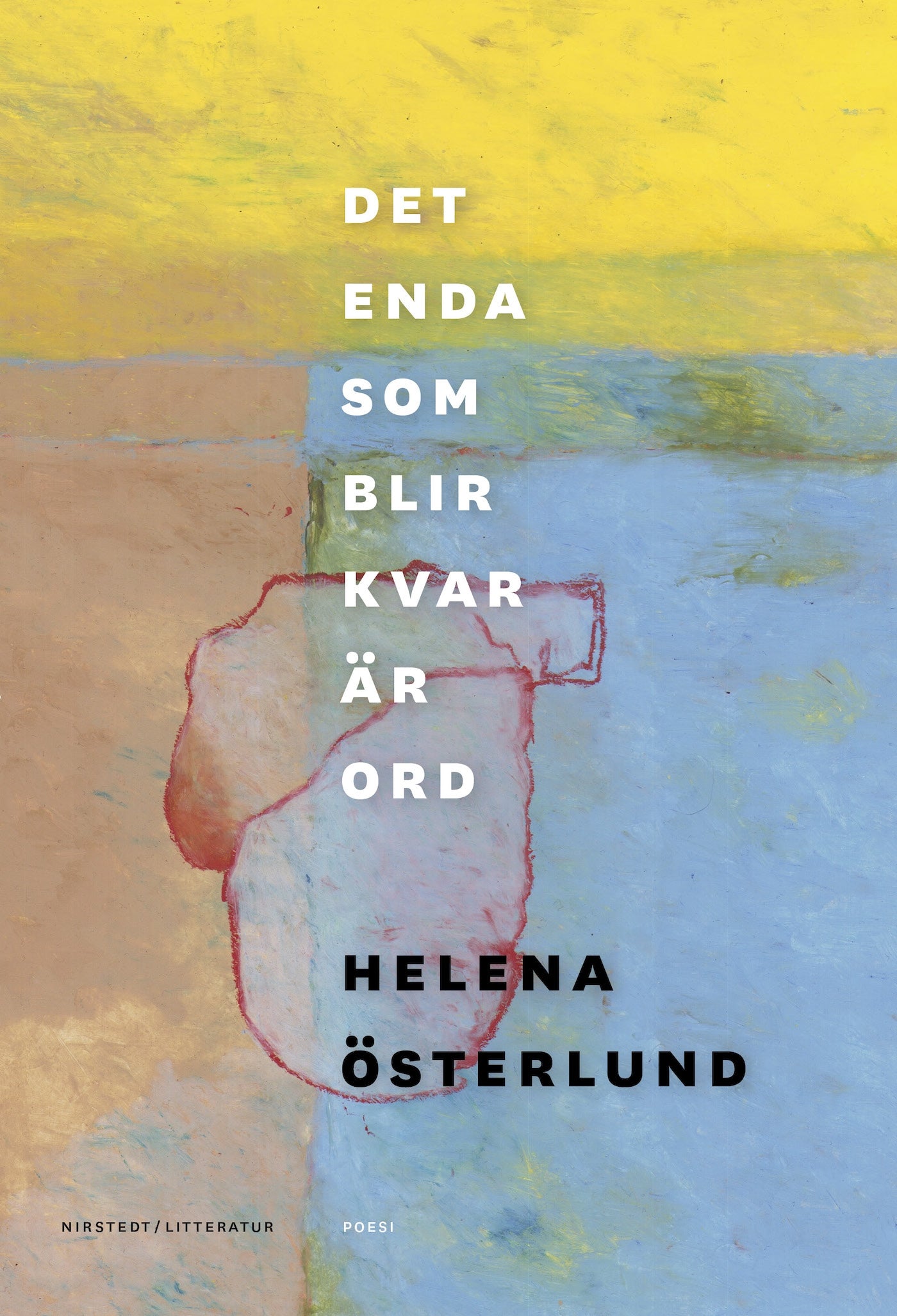 Det enda som blir kvar är ord – E-bok