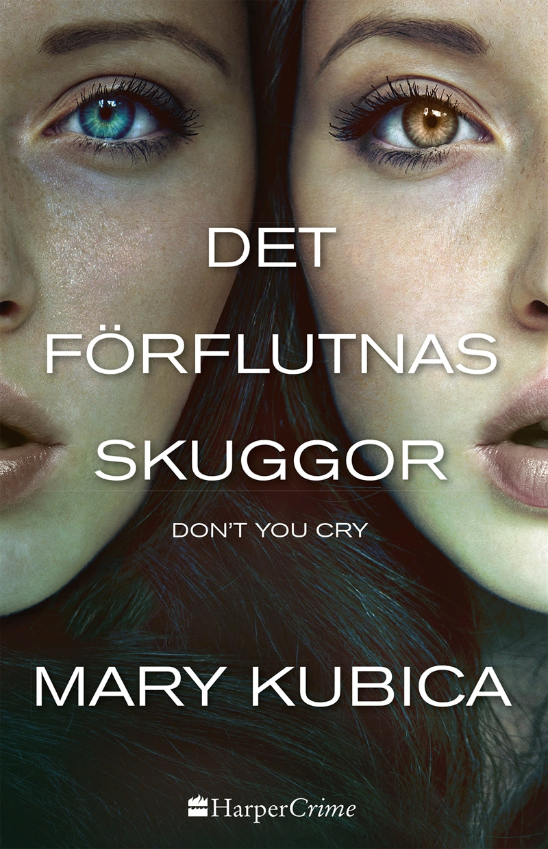 Det förflutnas skuggor: Don't you cry – E-bok