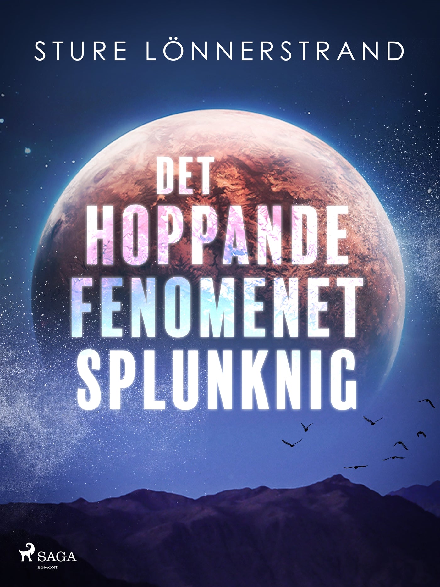 Det hoppande fenomenet Splunknig – E-bok