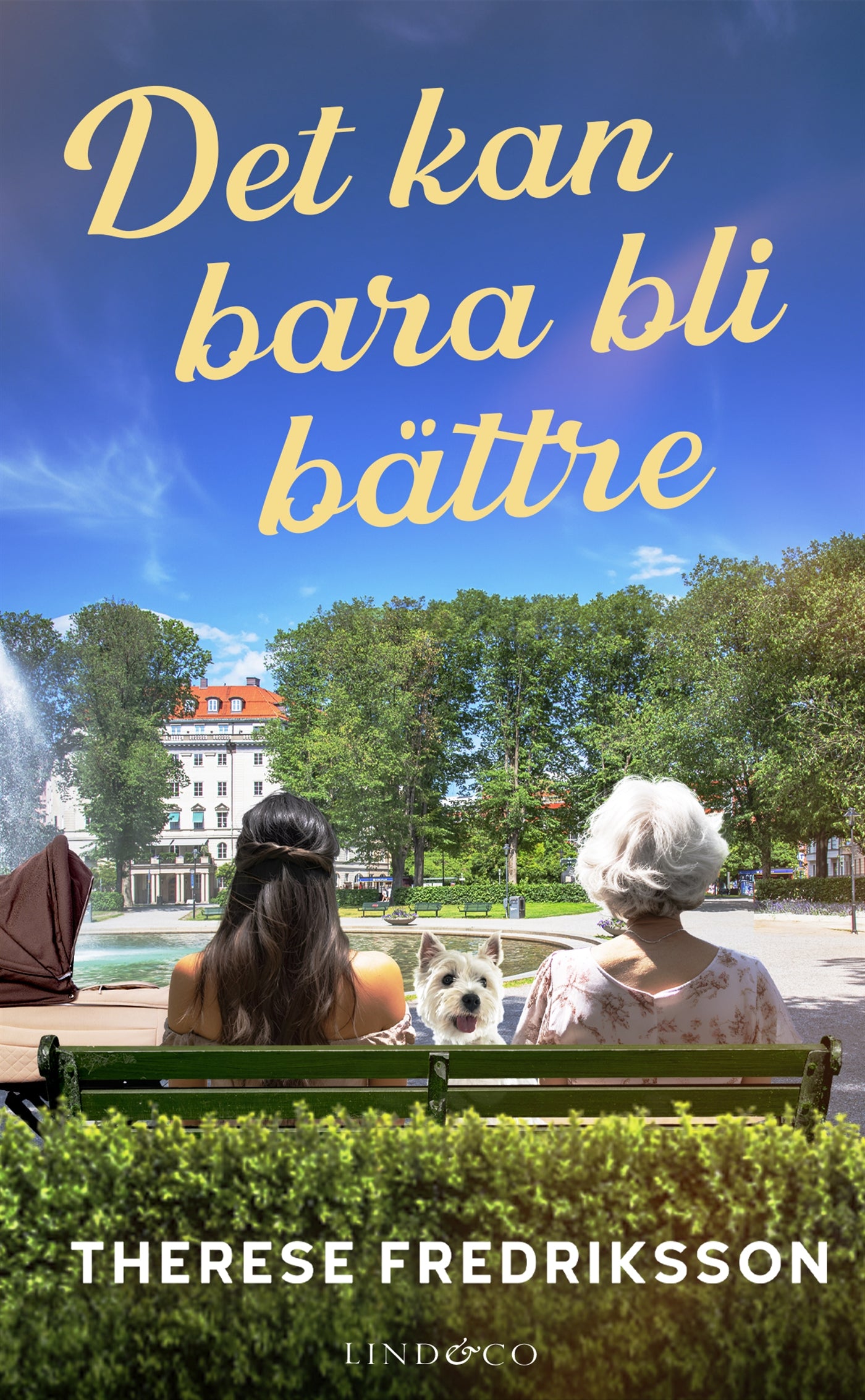 Det kan bara bli bättre – E-bok