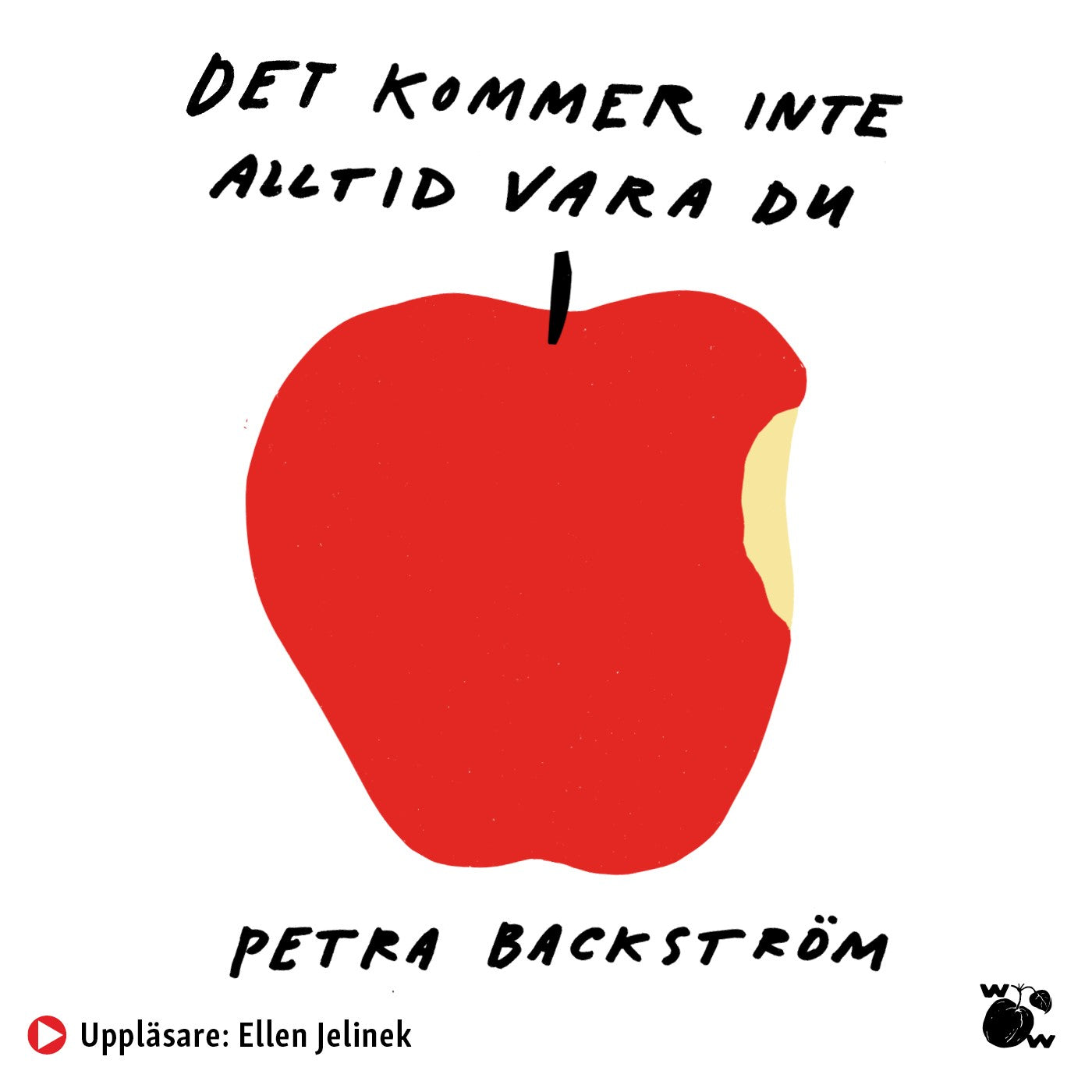 Det kommer inte alltid vara du – Ljudbok