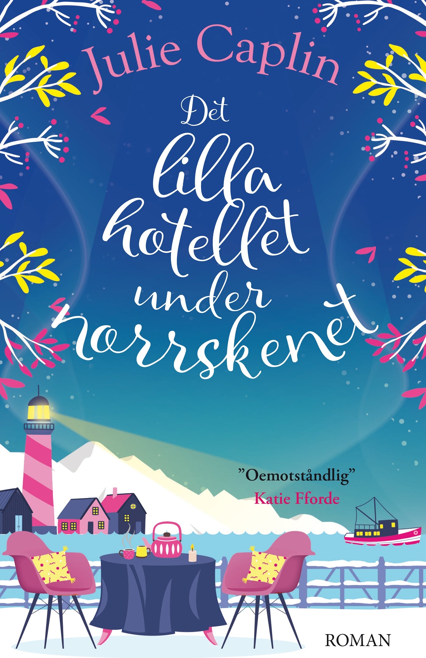Det lilla hotellet under norrskenet – E-bok