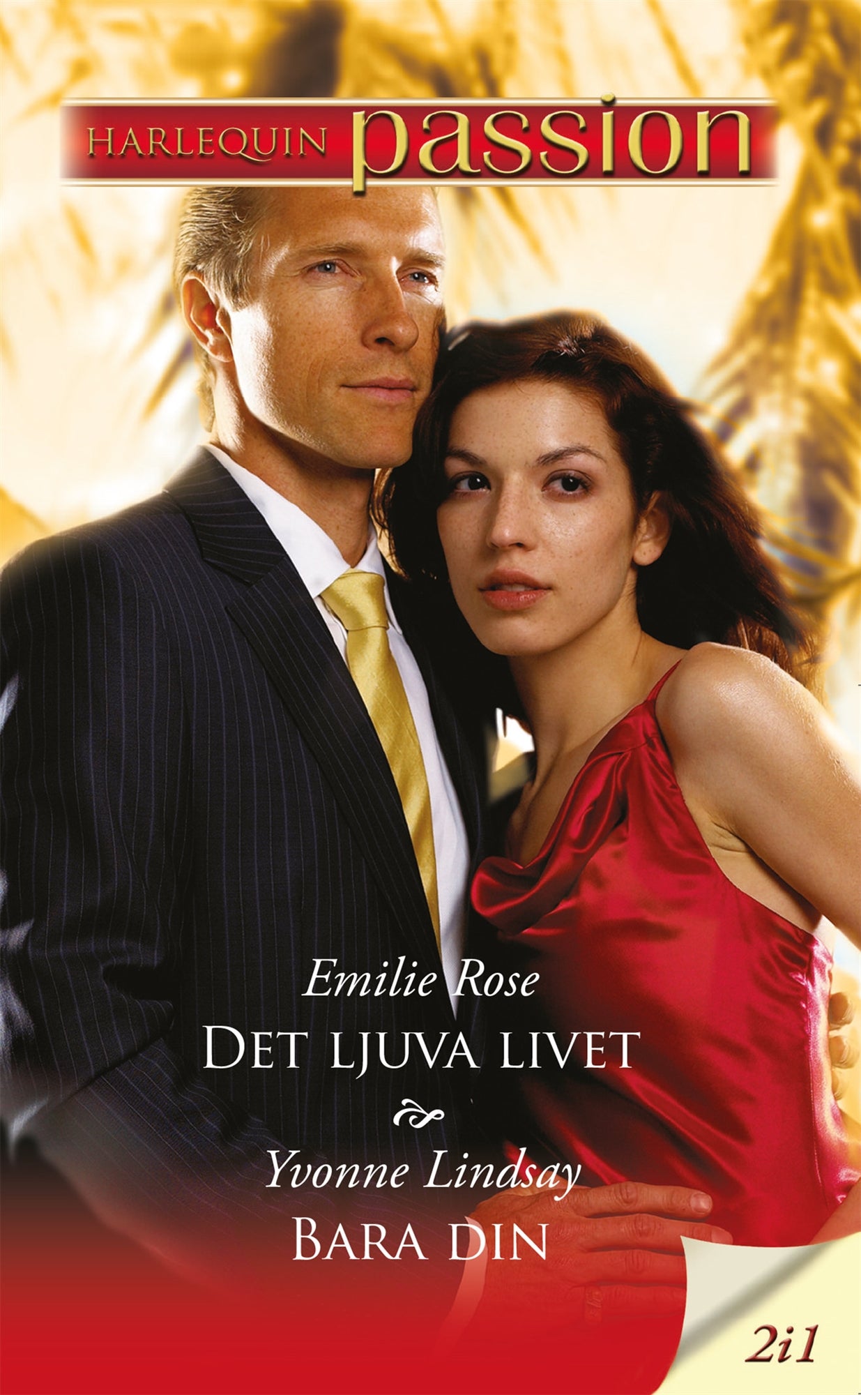 Det ljuva livet / Bara din – E-bok