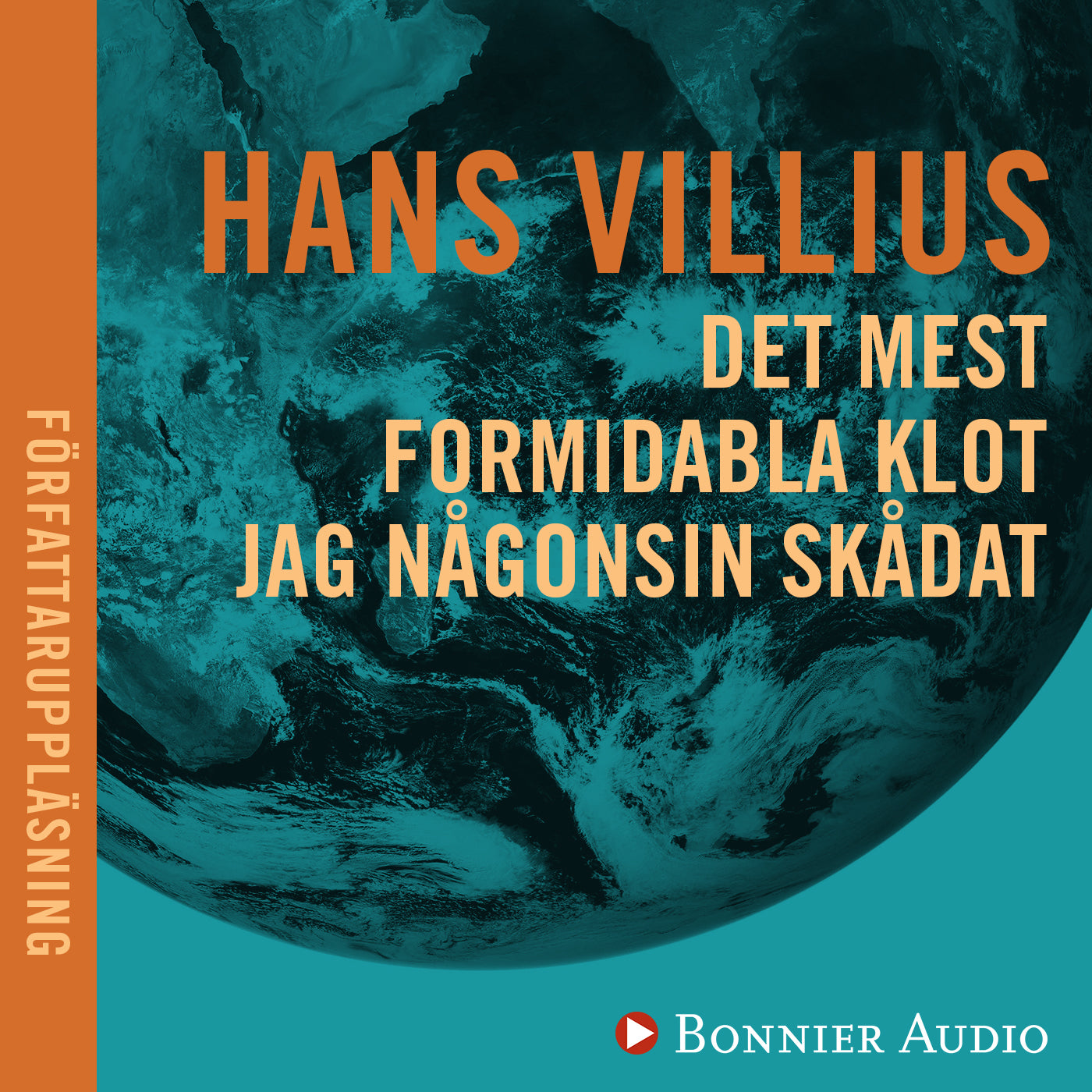 Det mest formidabla klot jag någonsin skådat – Ljudbok