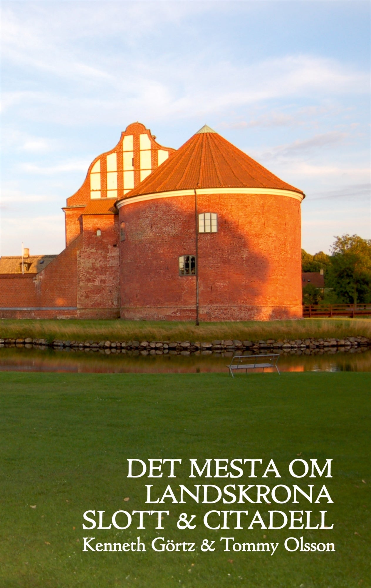 Det mesta om Landskrona Slott & Citadell – E-bok