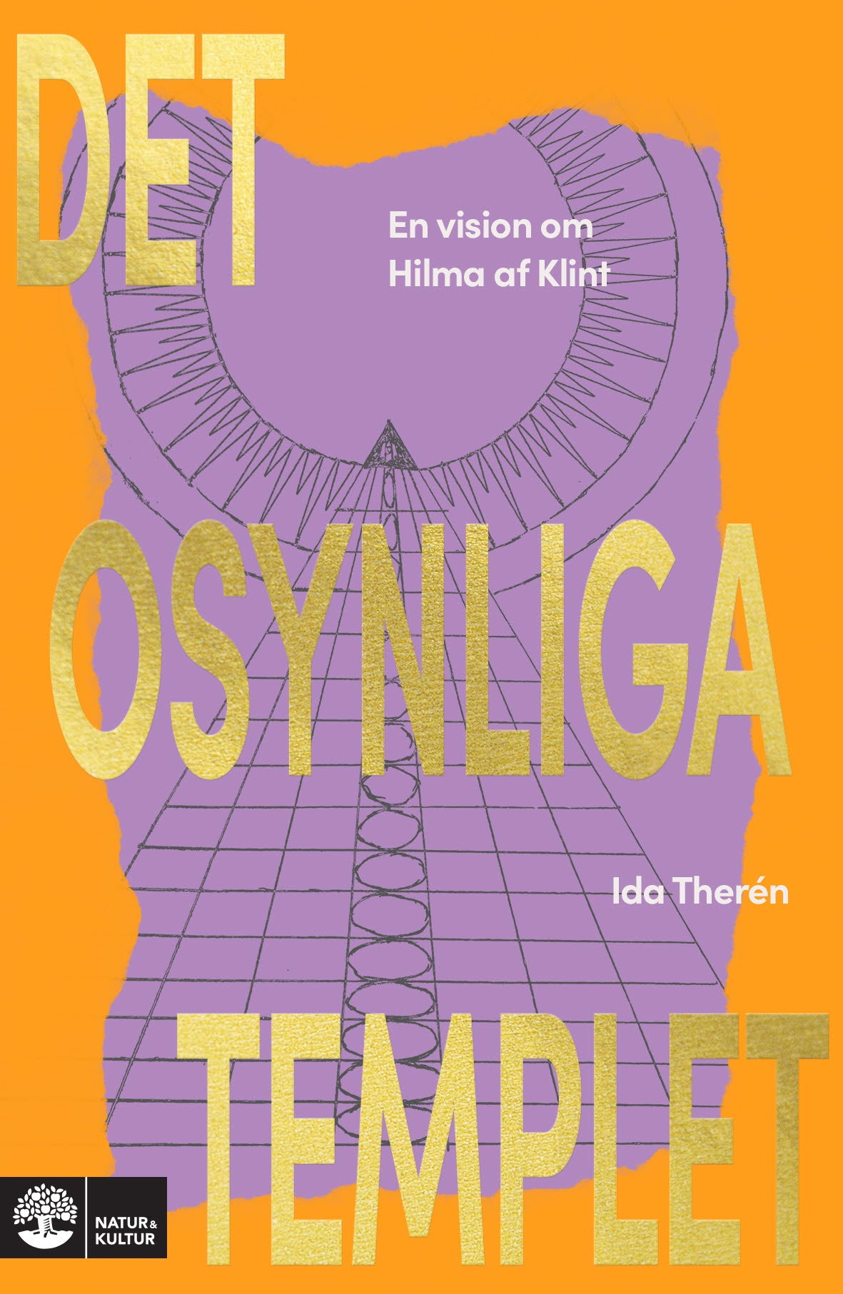 Det osynliga templet : en vision om Hilma af Klint – E-bok