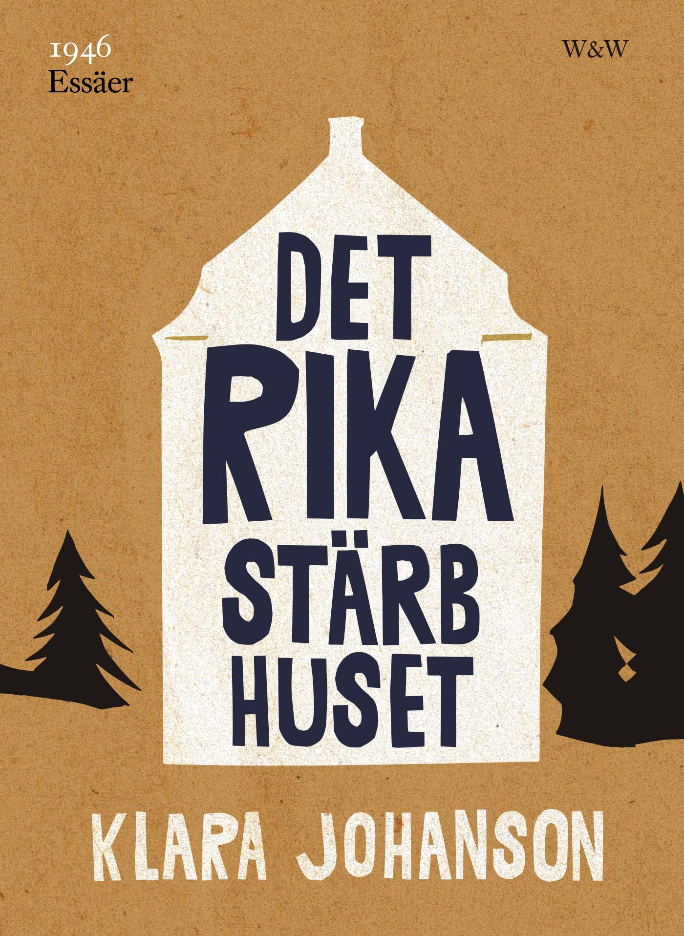 Det rika stärbhuset – E-bok