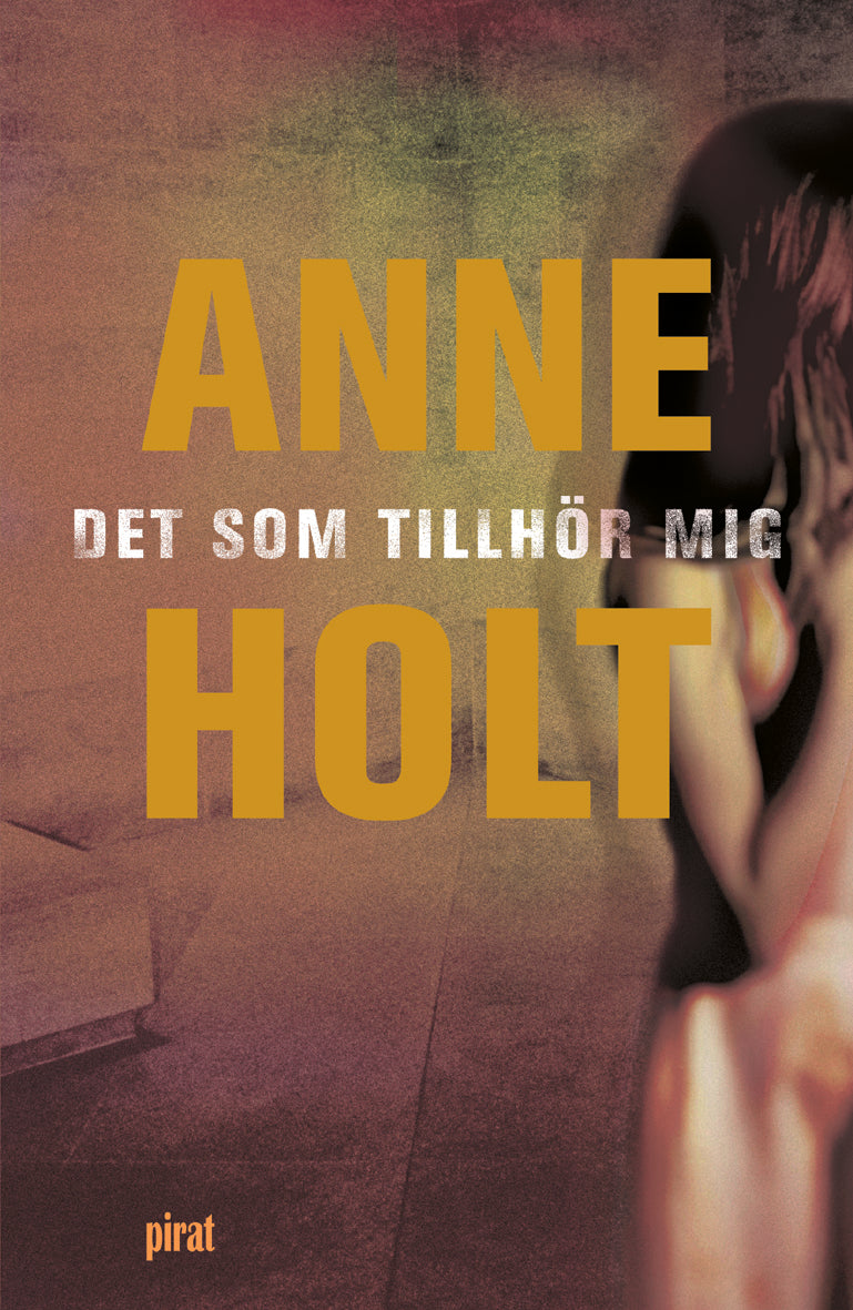 Det som tillhör mig – E-bok
