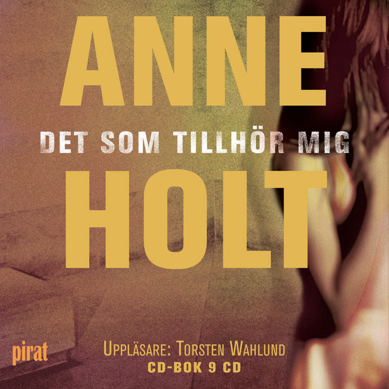 Det som tillhör mig – Ljudbok