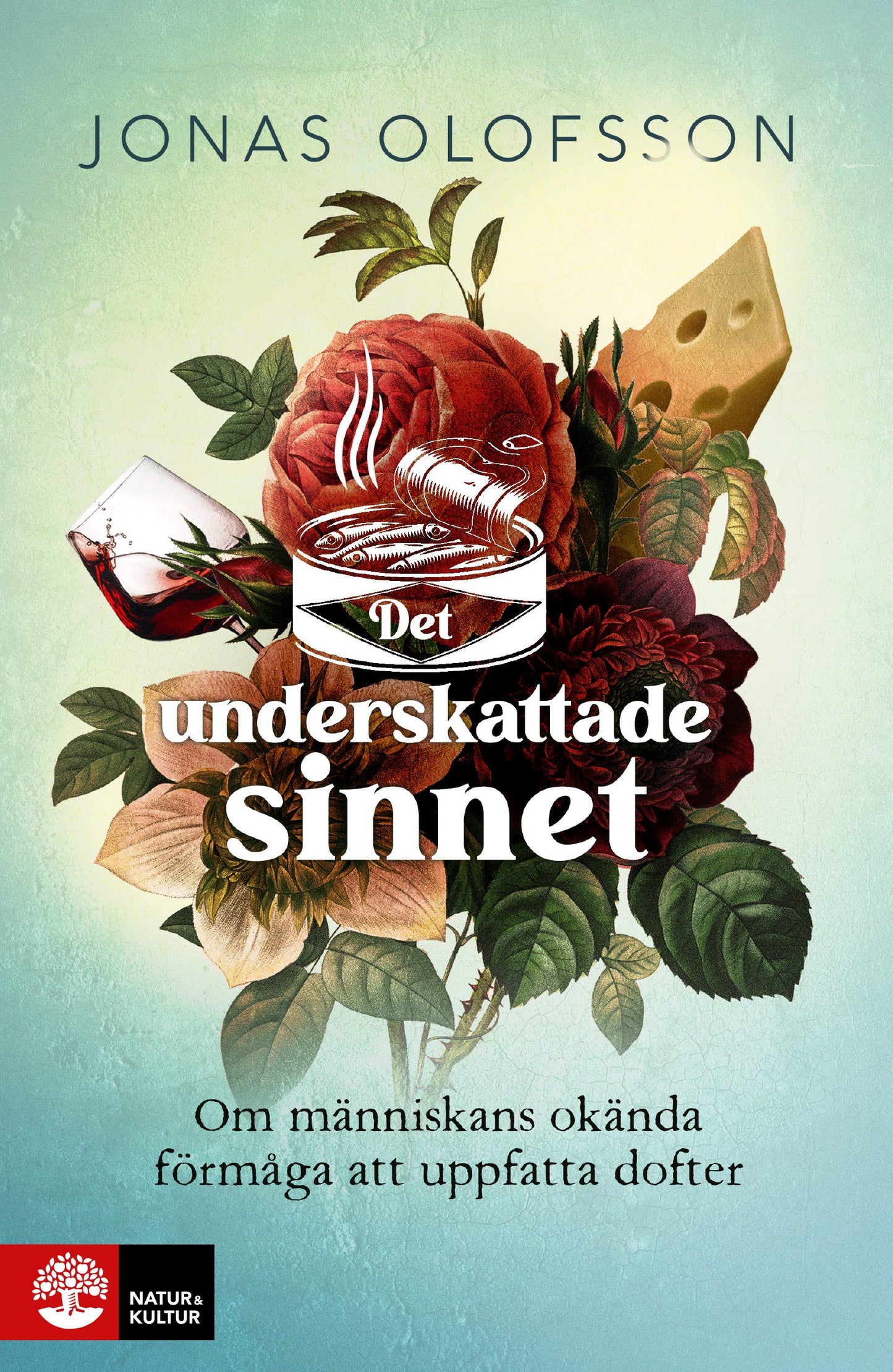 Det underskattade sinnet : om människans okända förmåga att uppfatta dofter – E-bok