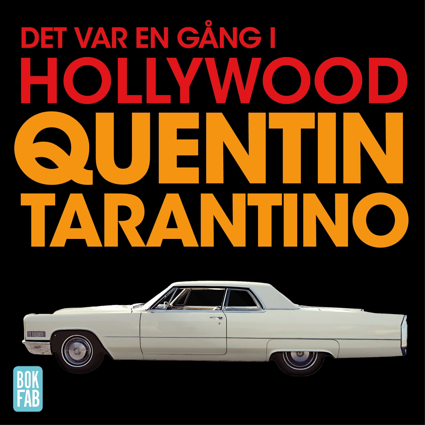 Det var en gång i Hollywood – Ljudbok