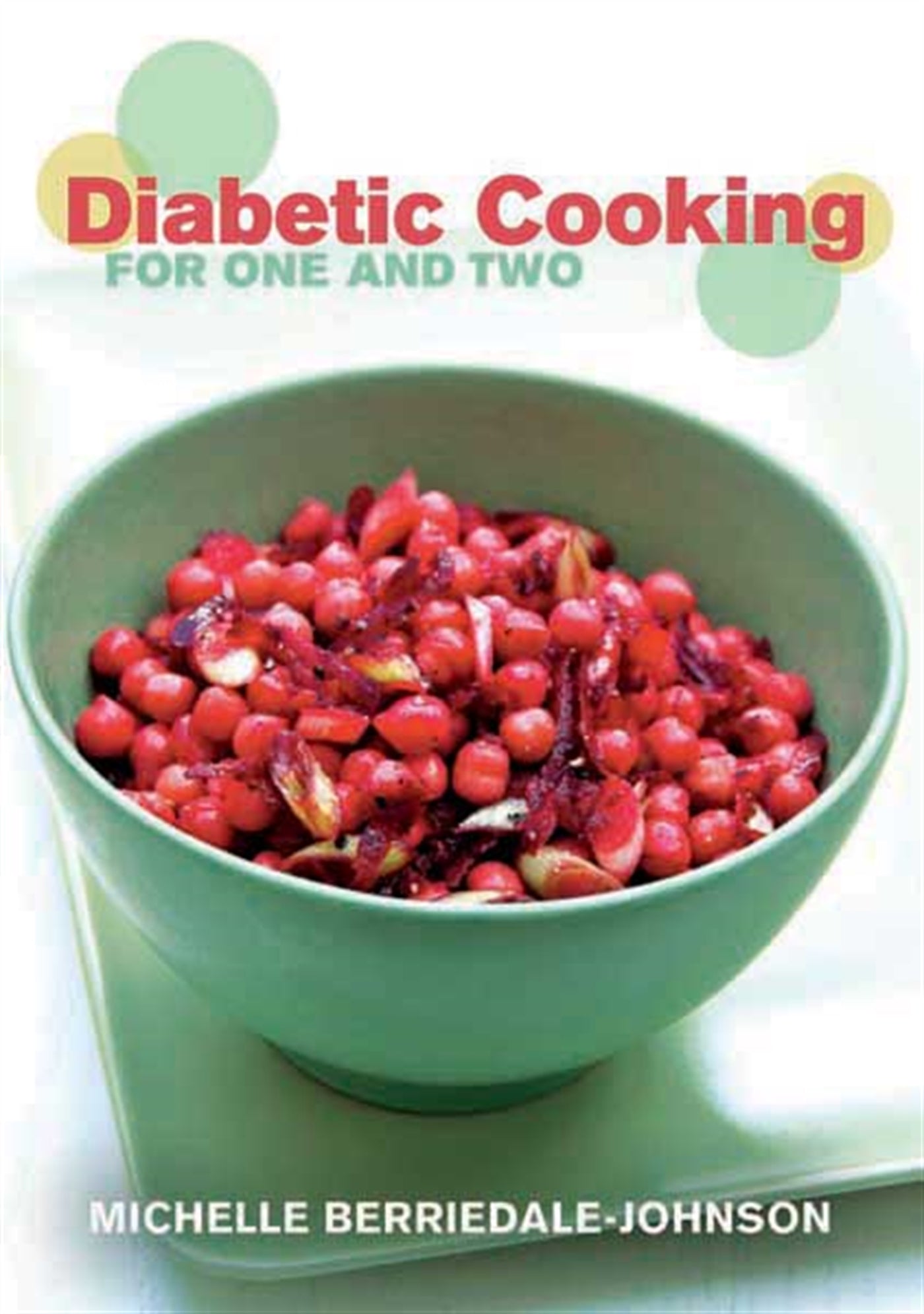Diabetic Cooking for One and Two – E-bok