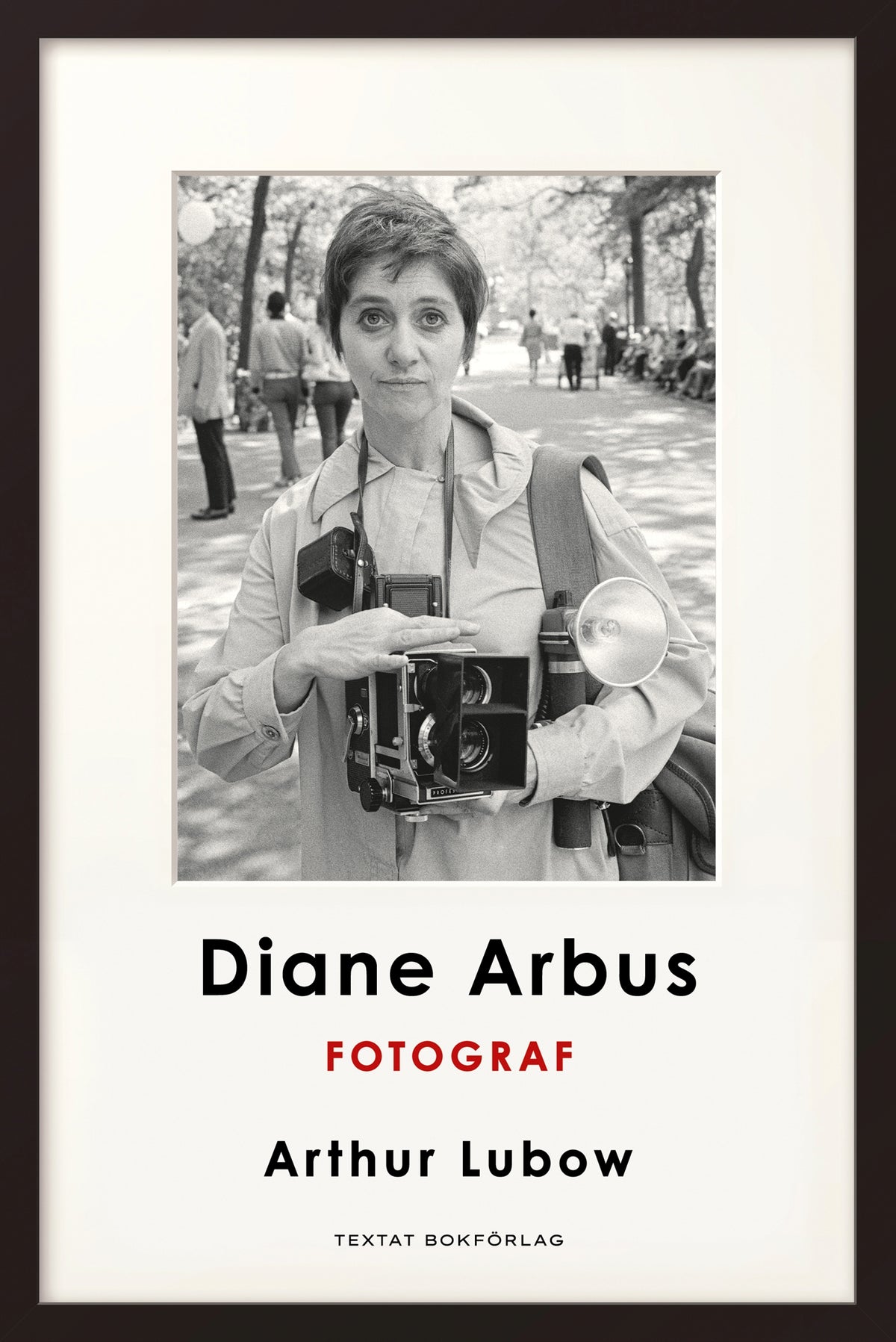 Diane Arbus: Fotograf – E-bok