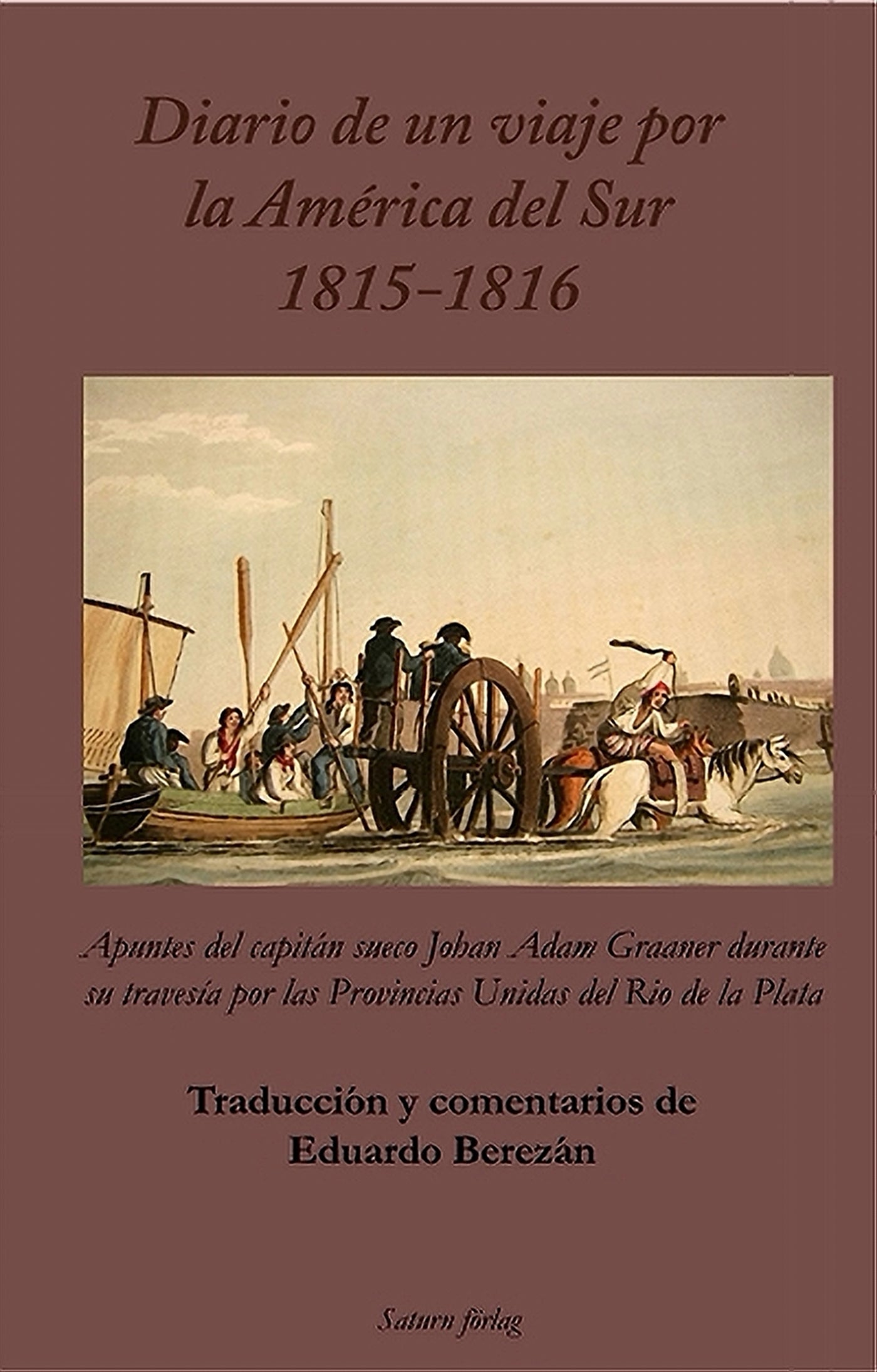 Diario de un viaje por la América del Sur 1815-1816 – E-bok