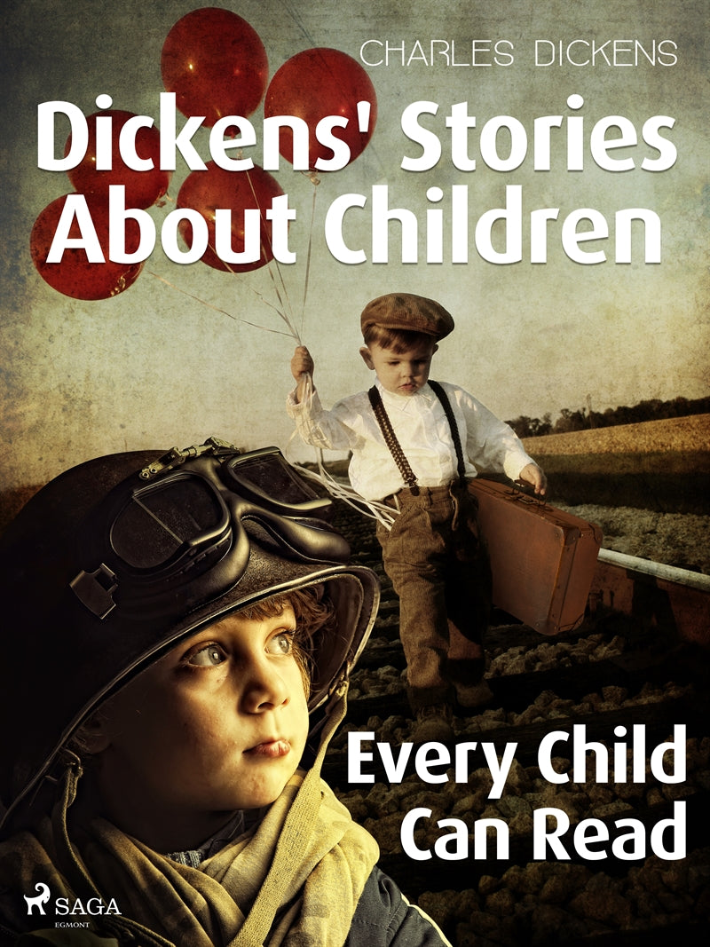 Dickens' Stories About Children Every Child Can Read – E-bok