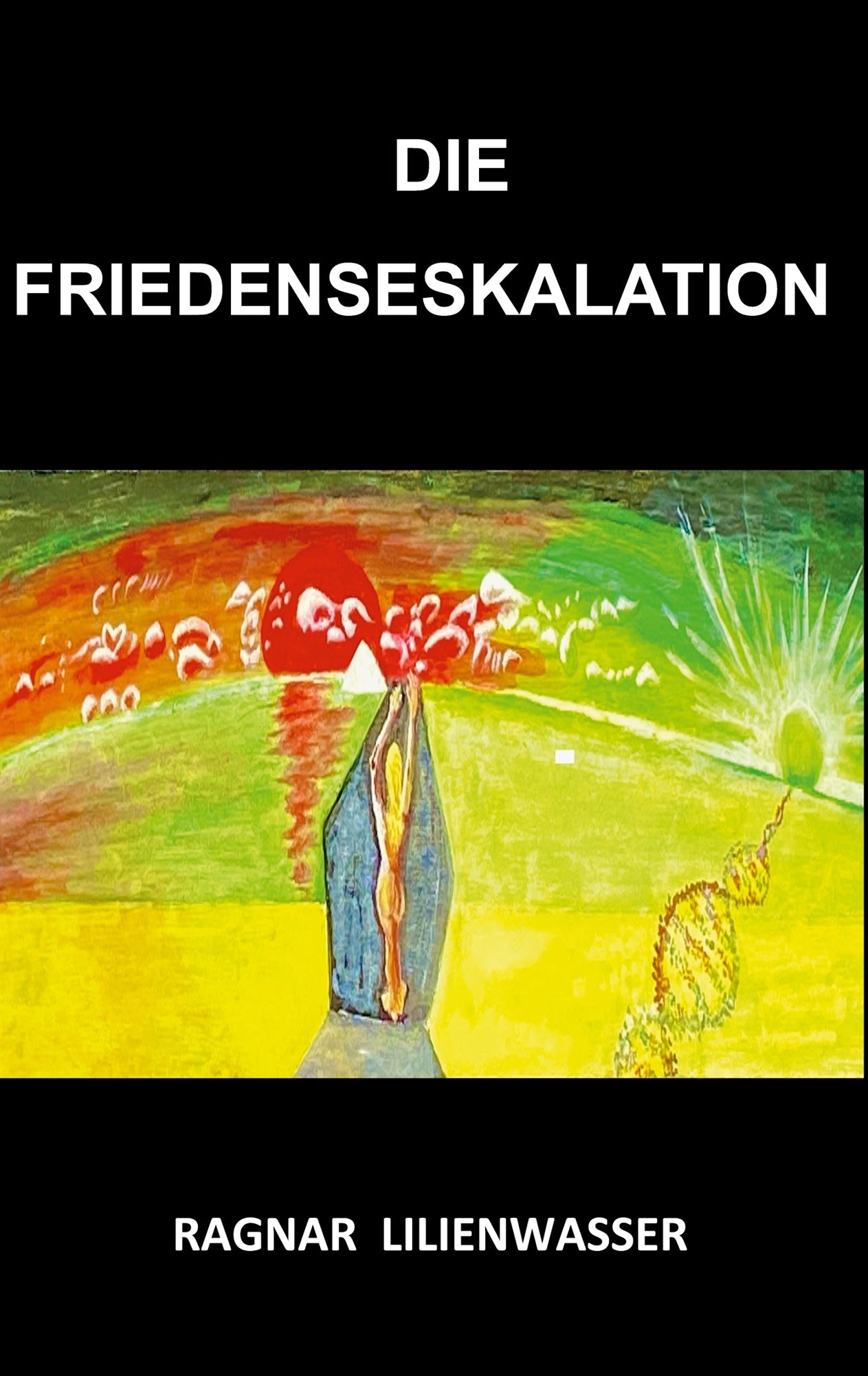 Die Friedenseskalation – E-bok