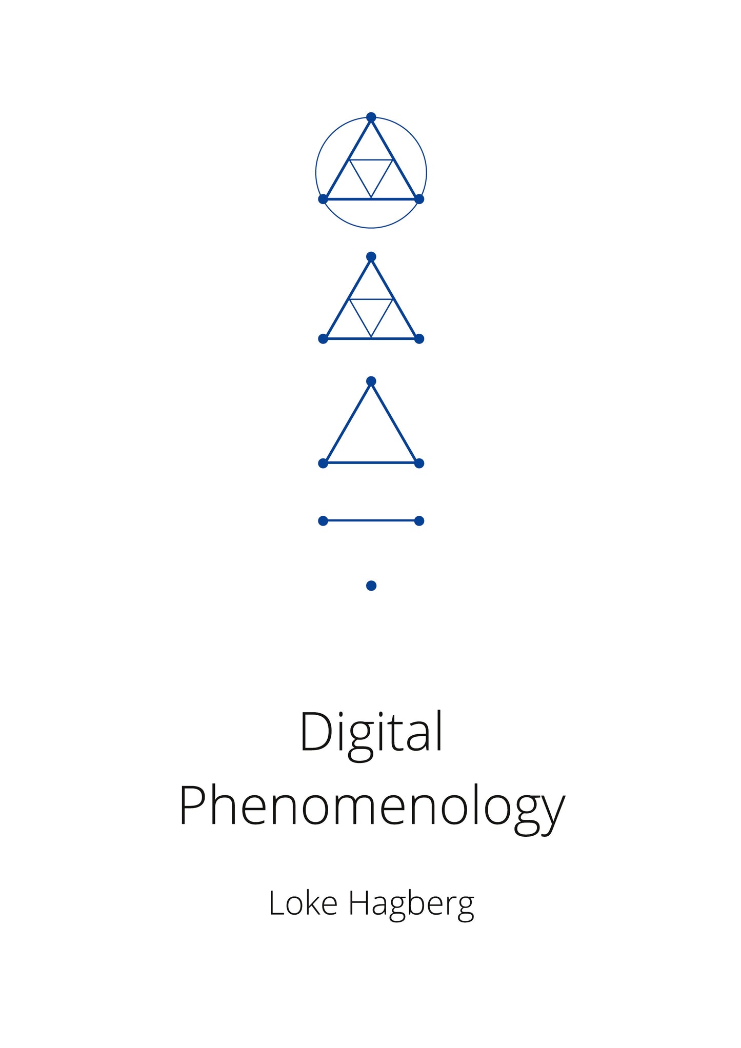 Digital Phenomenology: Proving digital philosophy and post-Keynesian economics – E-bok
