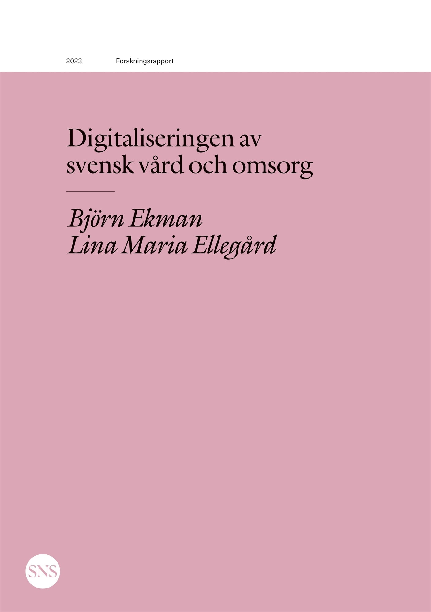 Digitaliseringen av svensk vård och omsorg – E-bok
