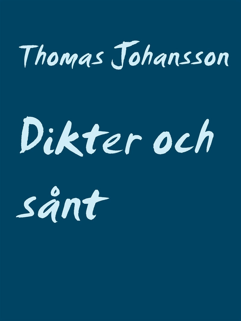 Dikter och sånt: Ord från mitt inre – E-bok