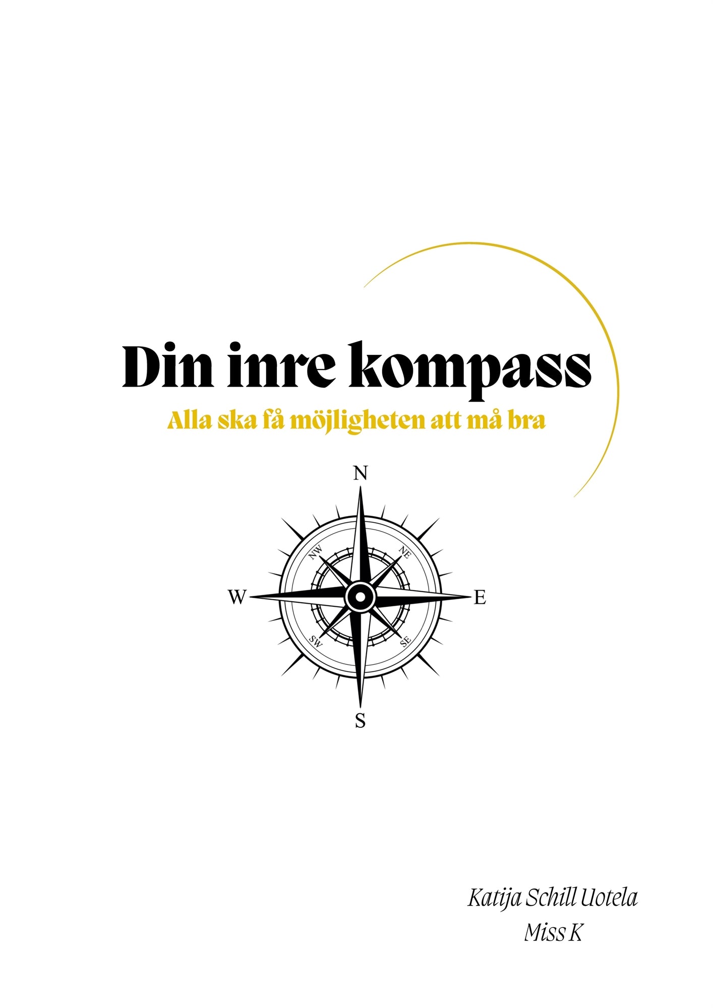 Din inre kompass: Alla ska få möjligheten att må bra – E-bok