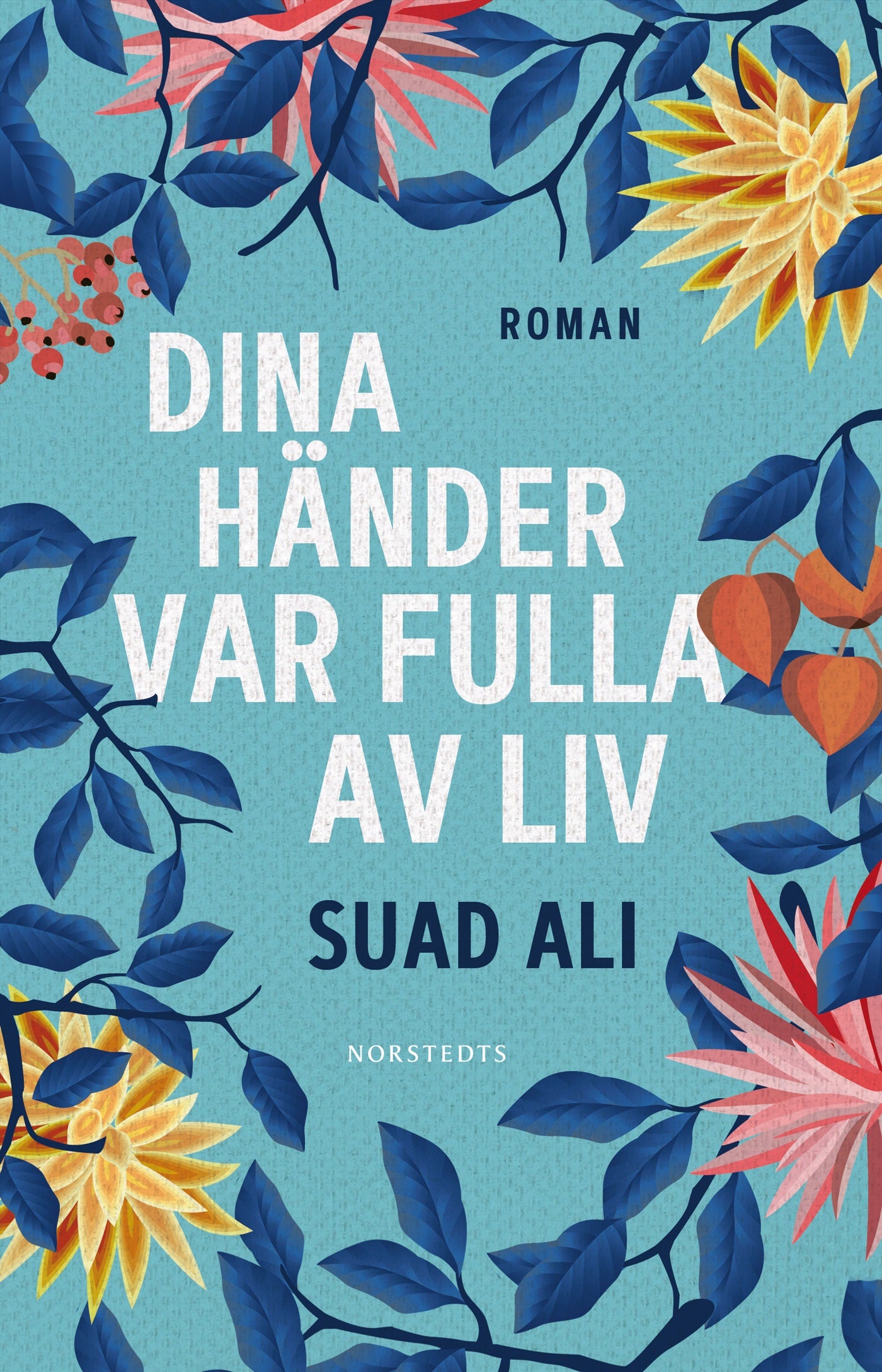 Dina händer var fulla av liv – E-bok