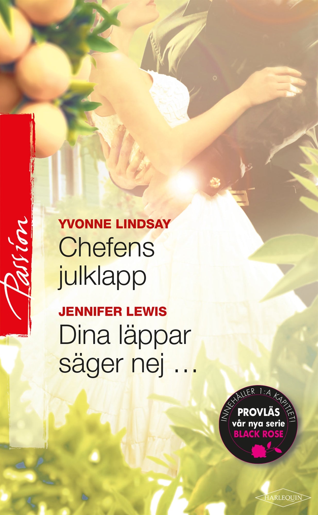 Dina läppar säger nej … / Chefens julklapp – E-bok